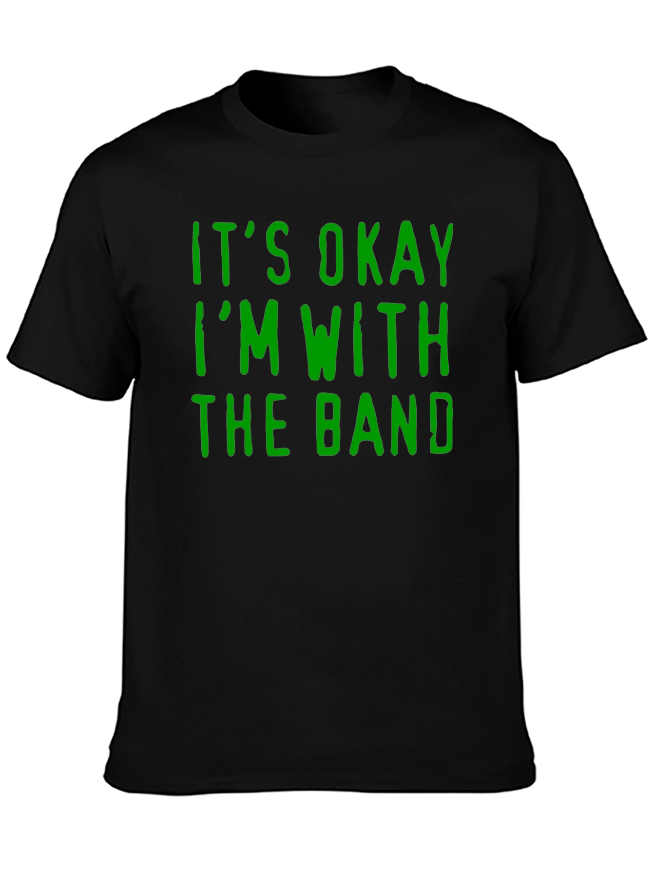 Black It's Okay I'm With The Band Graphic T-Shirt view 3