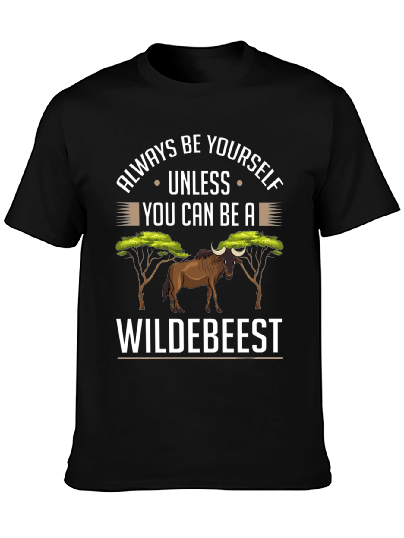 Black Wildebeest Graphic T-Shirt - Always Be Yourself view 3