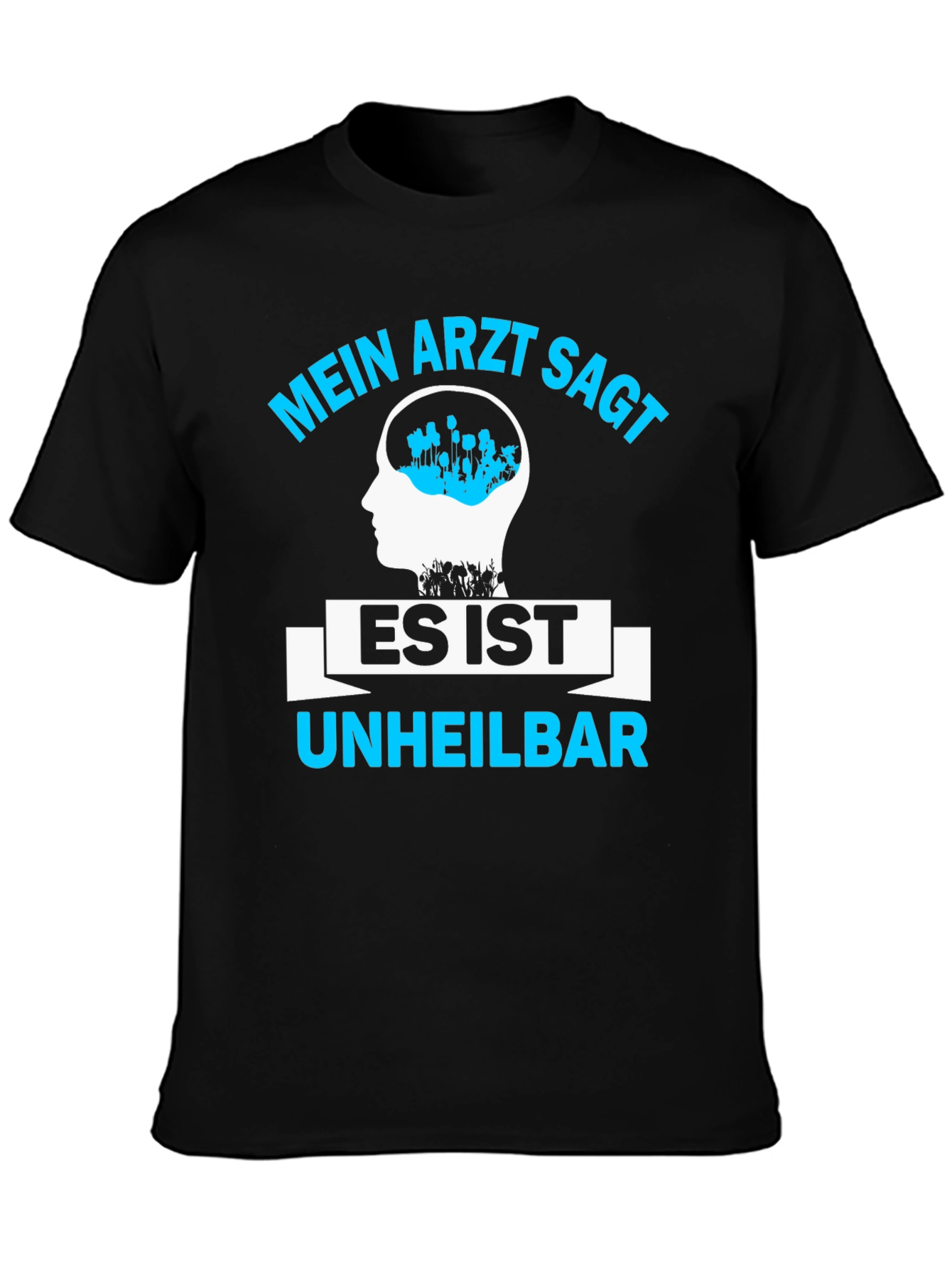 Black Mein Arzt Sagt Shirt - Incurable Fan T-Shirt view 3