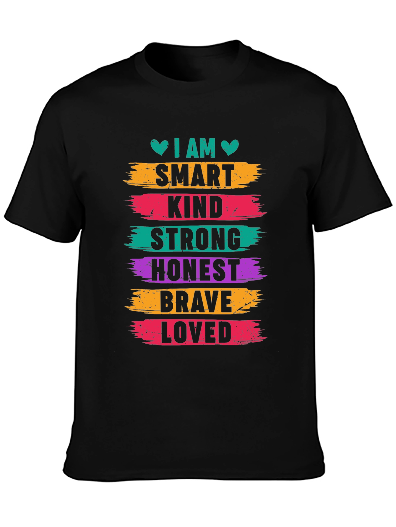 Black I AM Smart Kind Strong Honest Brave Loved T-Shirt view 3