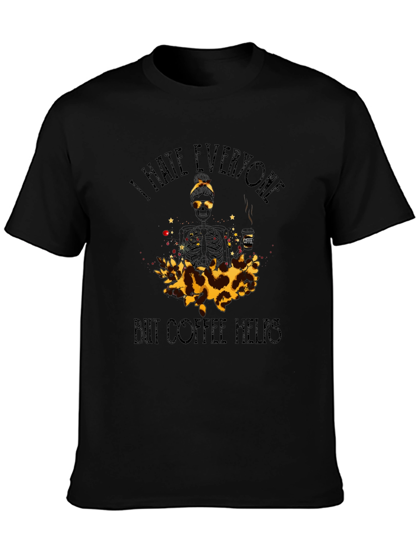Black I Hate Everyone But Coffee Helps Graphic Tee view 3