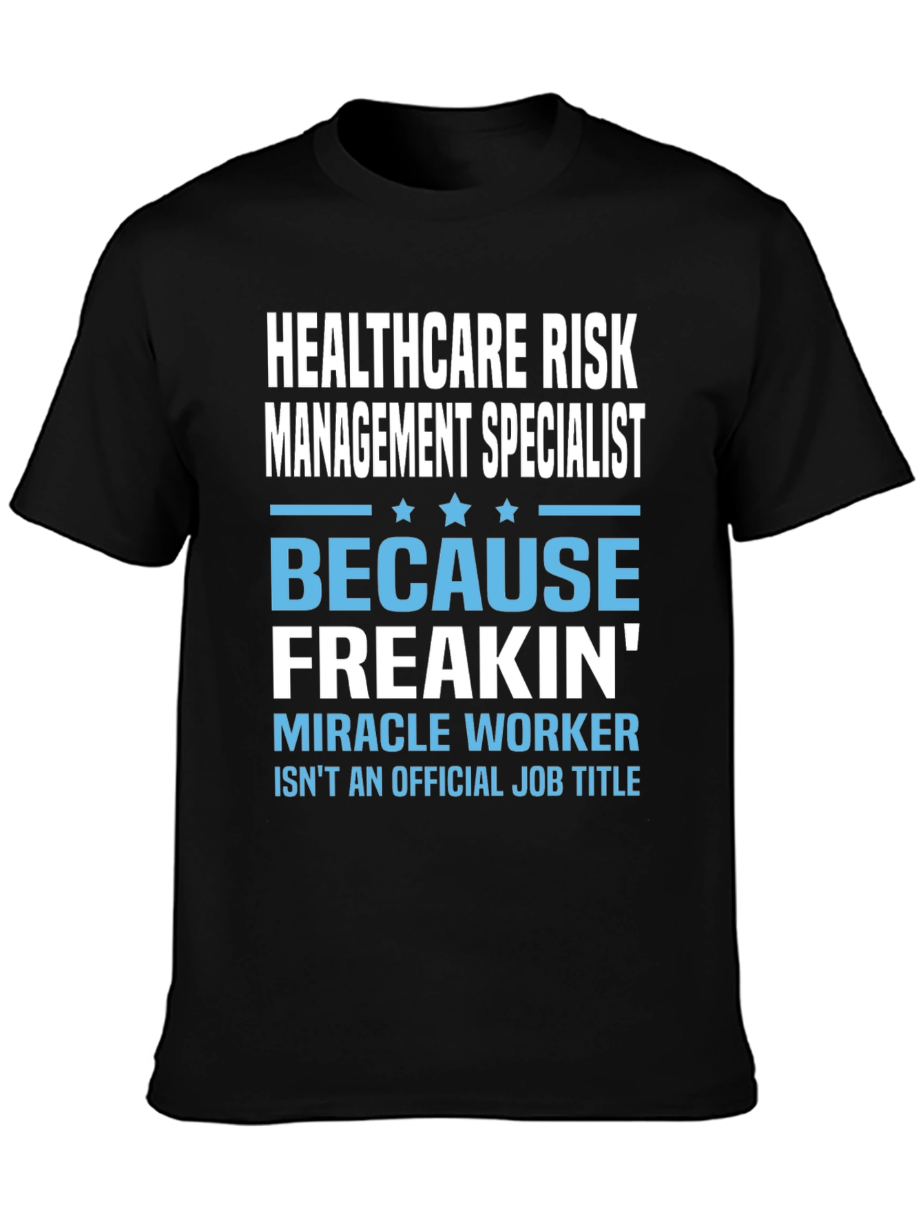Black Healthcare Risk Management Specialist Black T-Shirt view 3