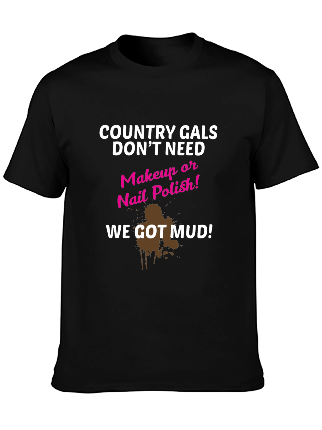 Black Country Gals Mud T-Shirt Funny Graphic Tee view 3