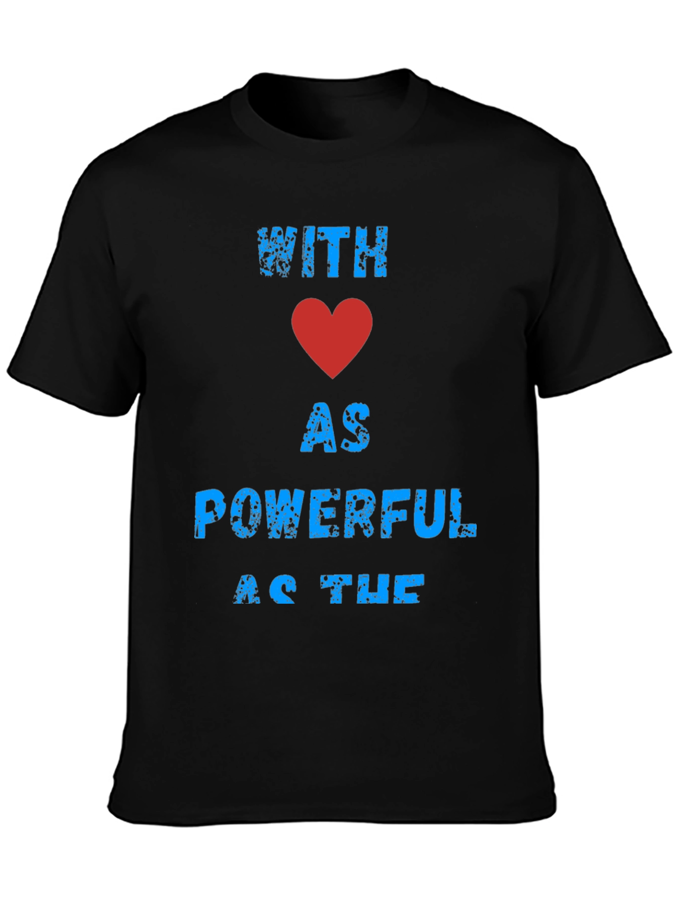 Black With Love As Powerful Graphic T-Shirt view 3