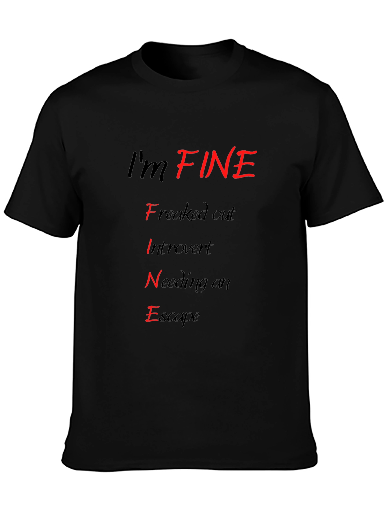Black I'm FINE T-Shirt - Funny Introvert Graphic Tee view 3