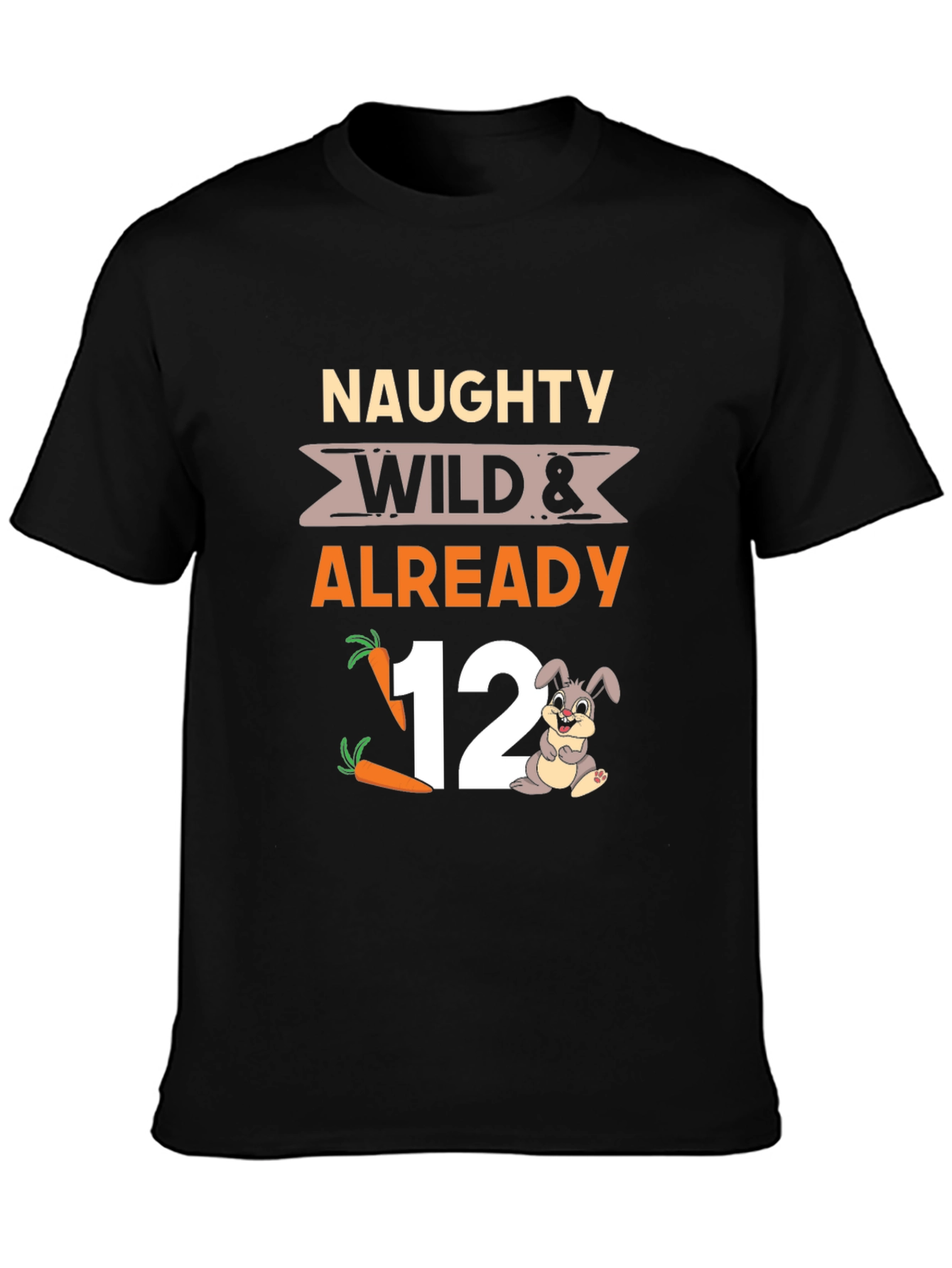 Naughty Wild & Already 12 Birthday T-Shirt - 3