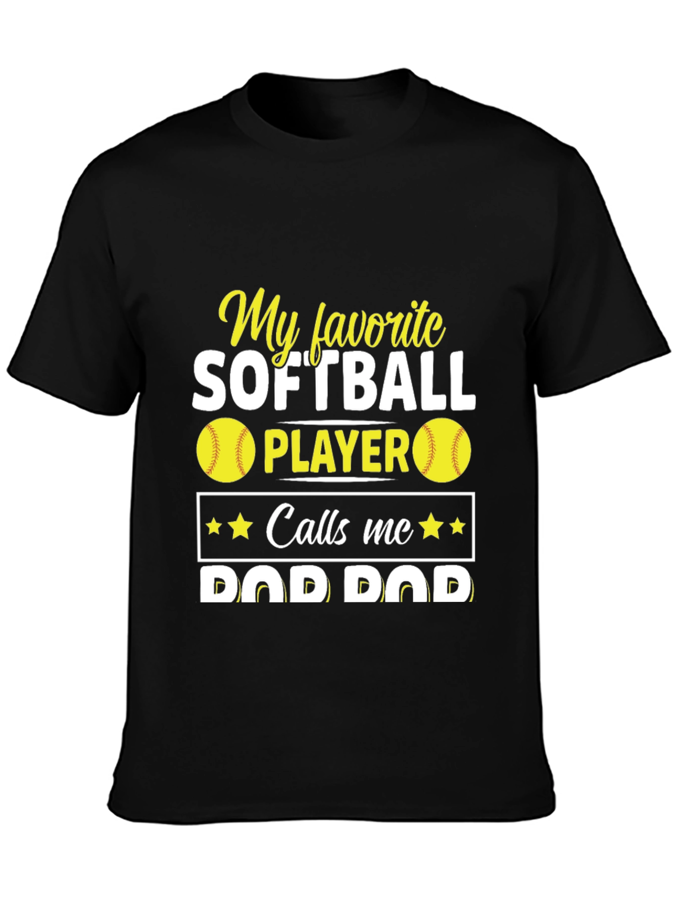 Black My Favorite Softball Player Calls Me Dad T-Shirt view 3