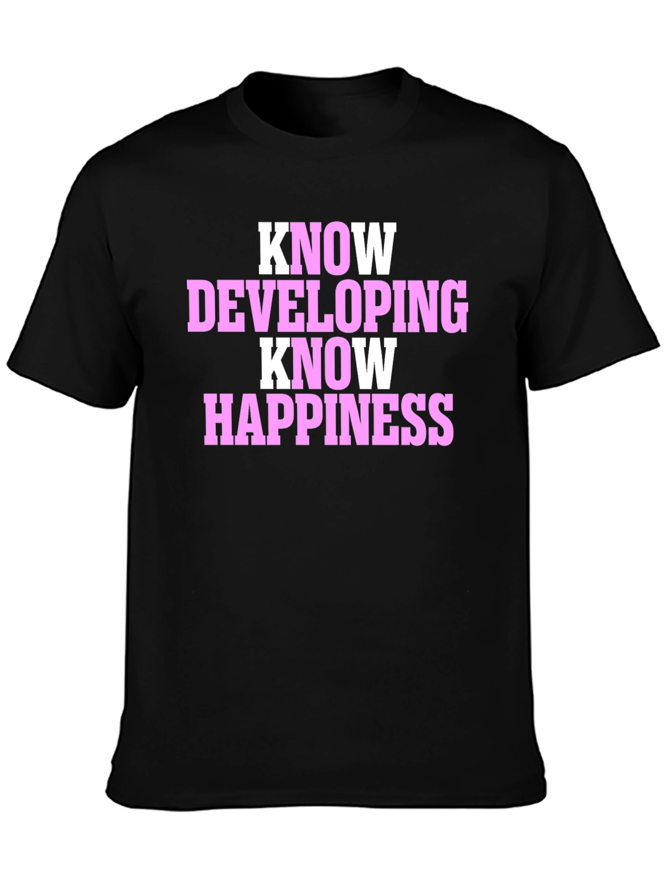 Black Know Developing Know Happiness Graphic T-Shirt view 3