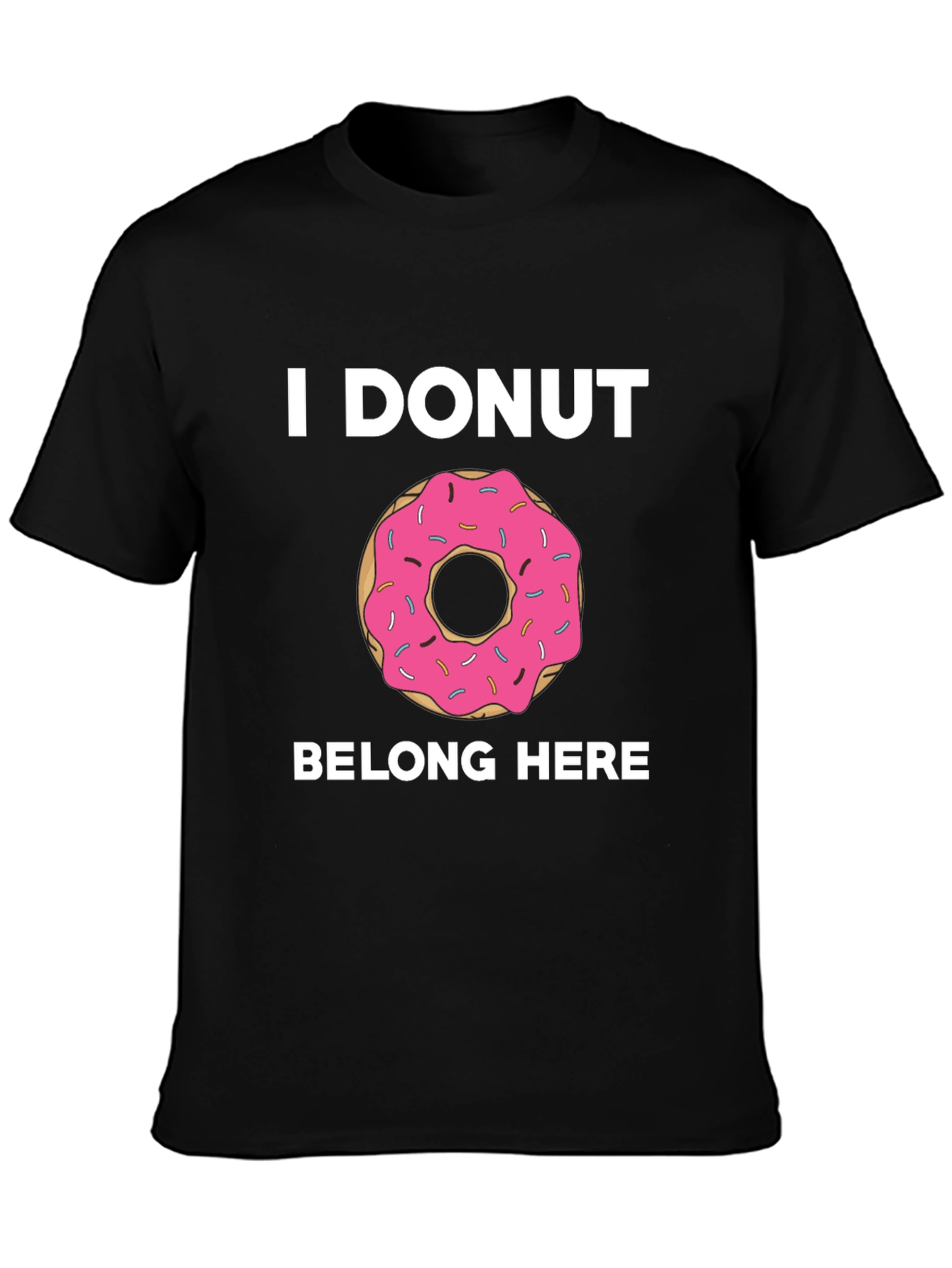 Black I DONUT Belong Here Graphic Tee view 3