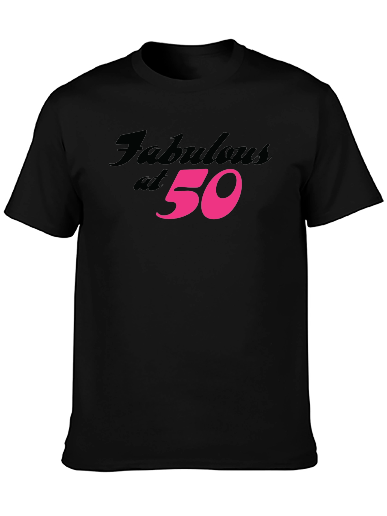 Black Fabulous at 50 Black T-Shirt view 3