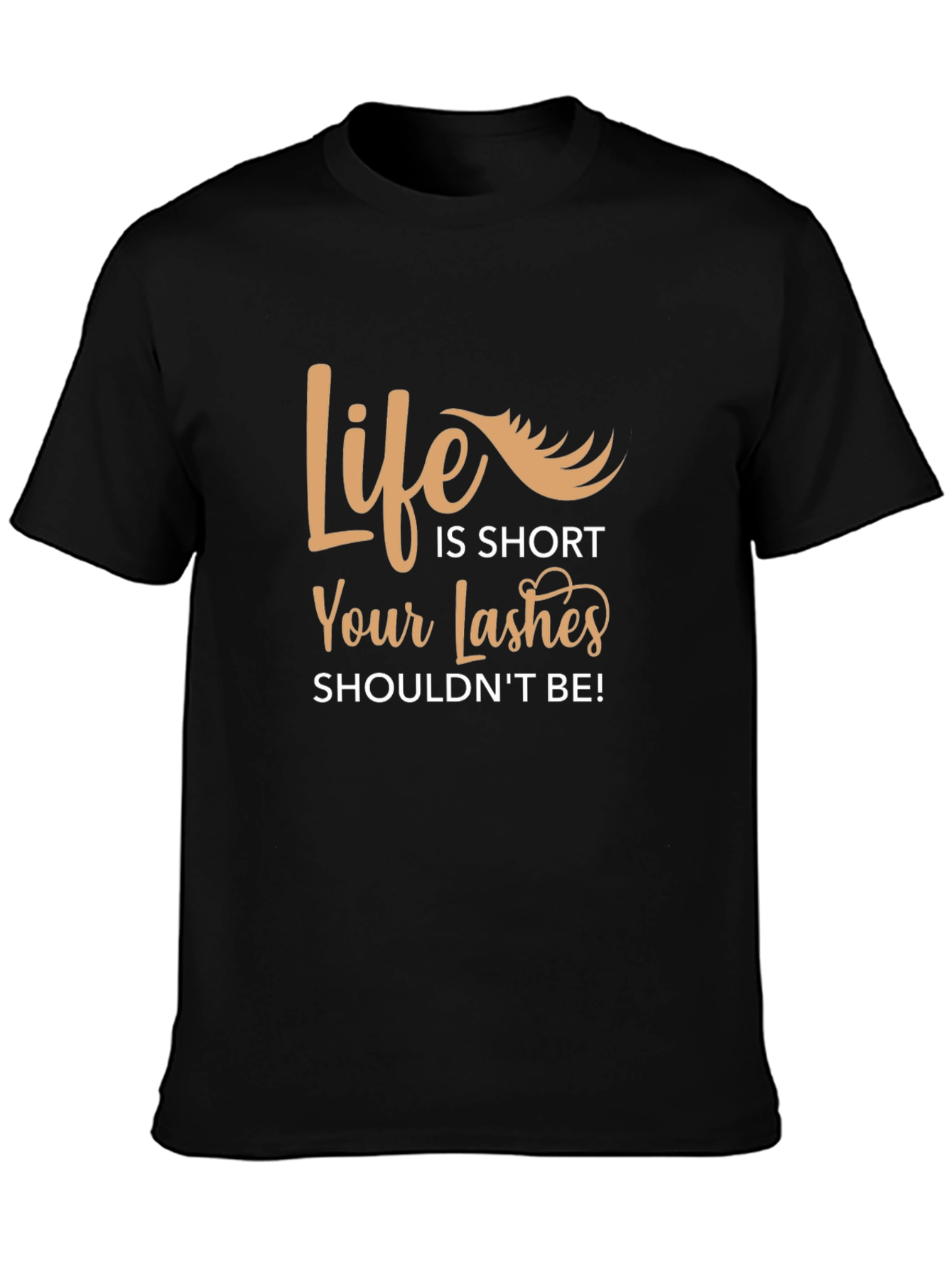 Black Life is Short Lashes T-Shirt view 3