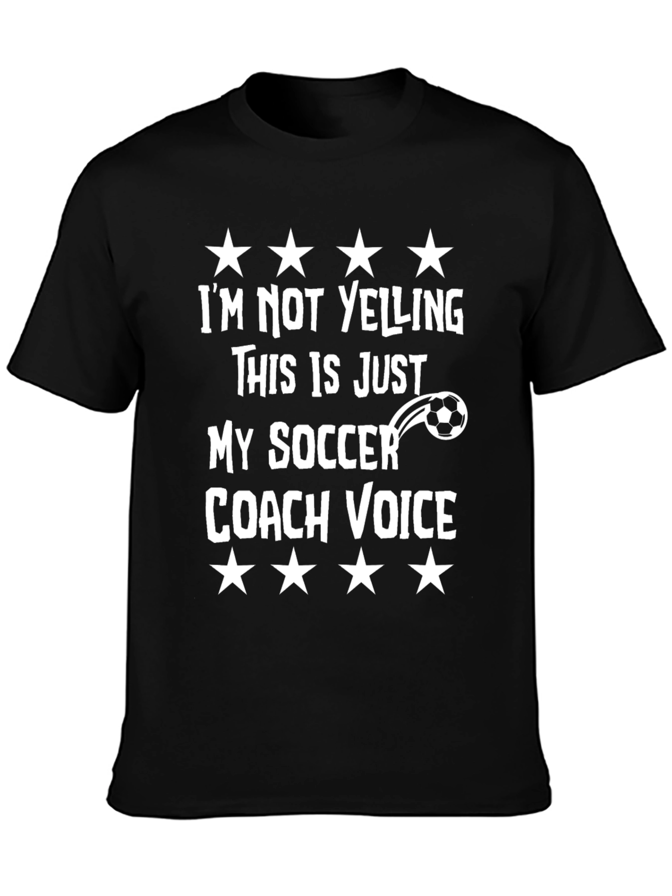 Black Funny Soccer Coach T-Shirt - I'm Not Yelling view 3