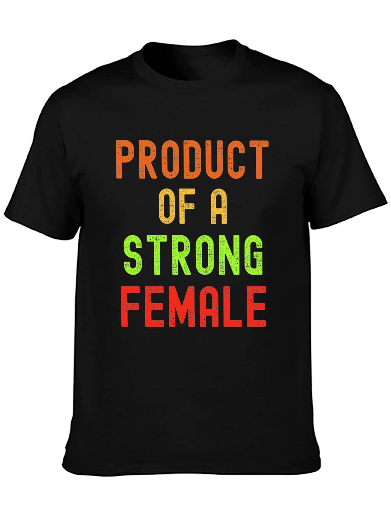 Black Product of a Strong Female Black T-Shirt view 3