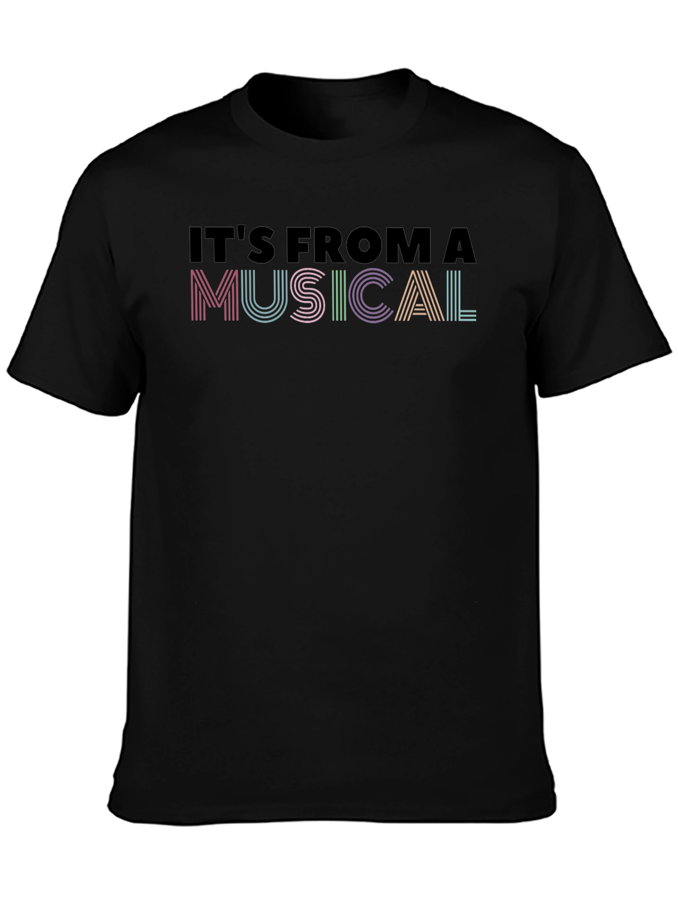 Black It's From a Musical T-Shirt - Colorful Theatre Geek Tee view 3