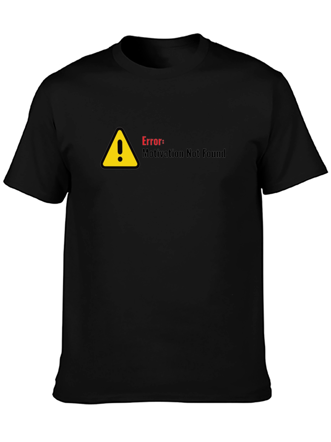 Black Error Motivation Not Found Black T-Shirt view 3