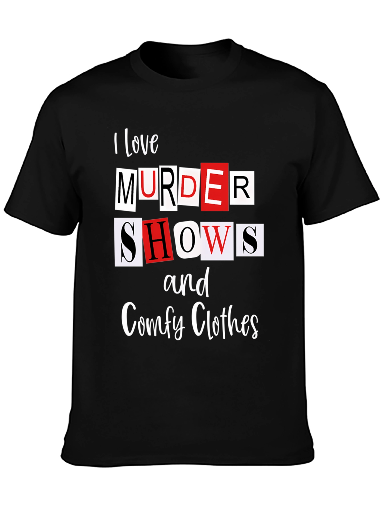 Black Murder Shows & Comfy Clothes Black Graphic Tee view 3