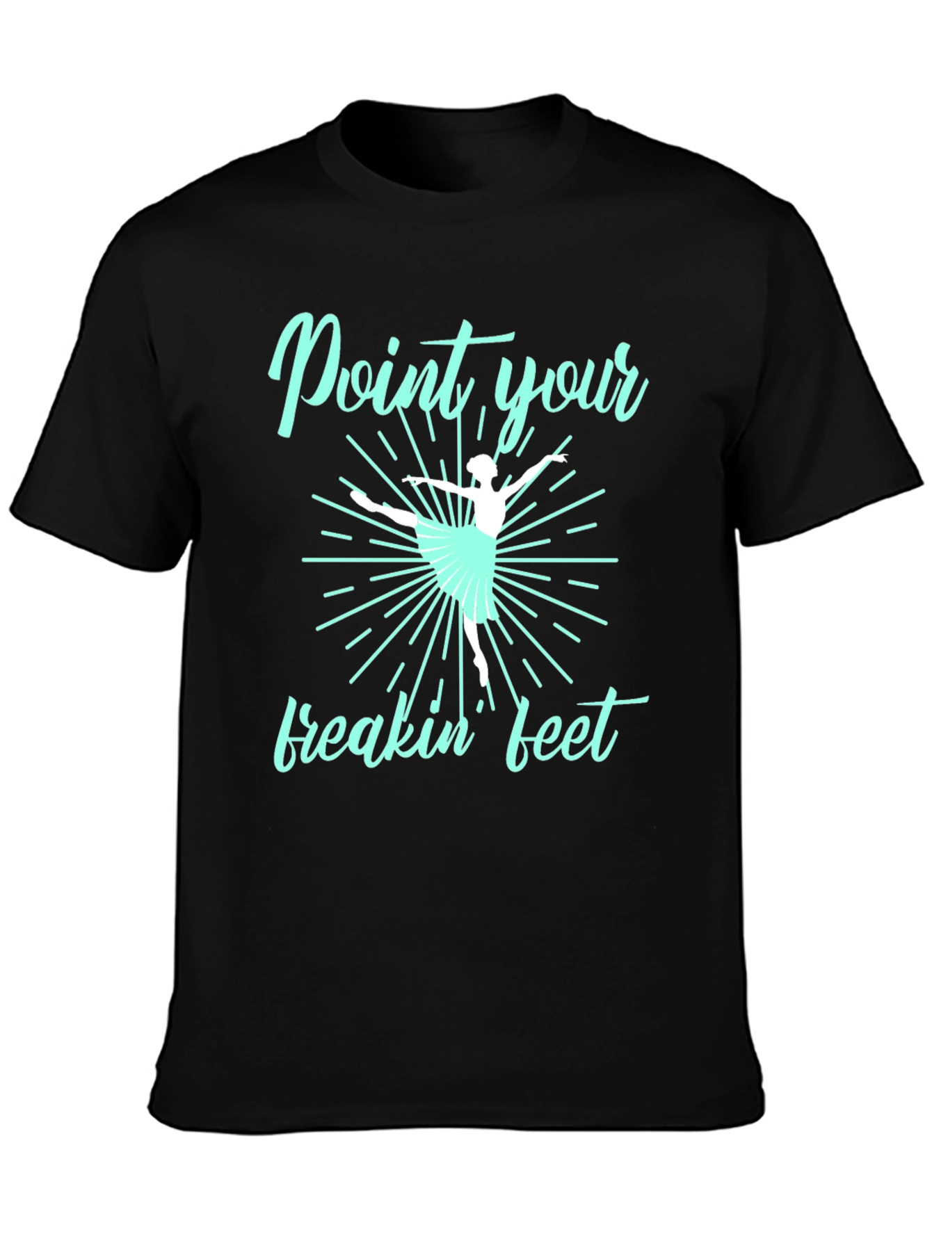 Black Point Your Freakin' Feet Ballet T-Shirt view 3