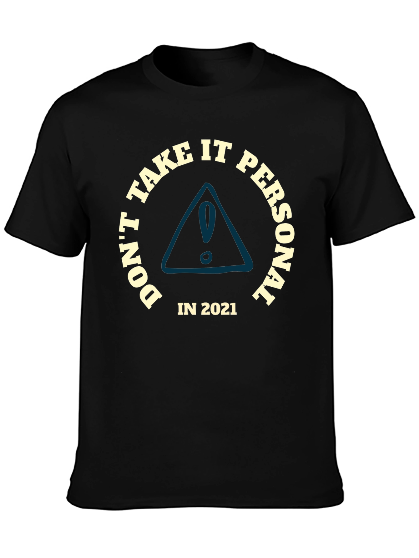 Black Don't Take It Personal T-Shirt view 3