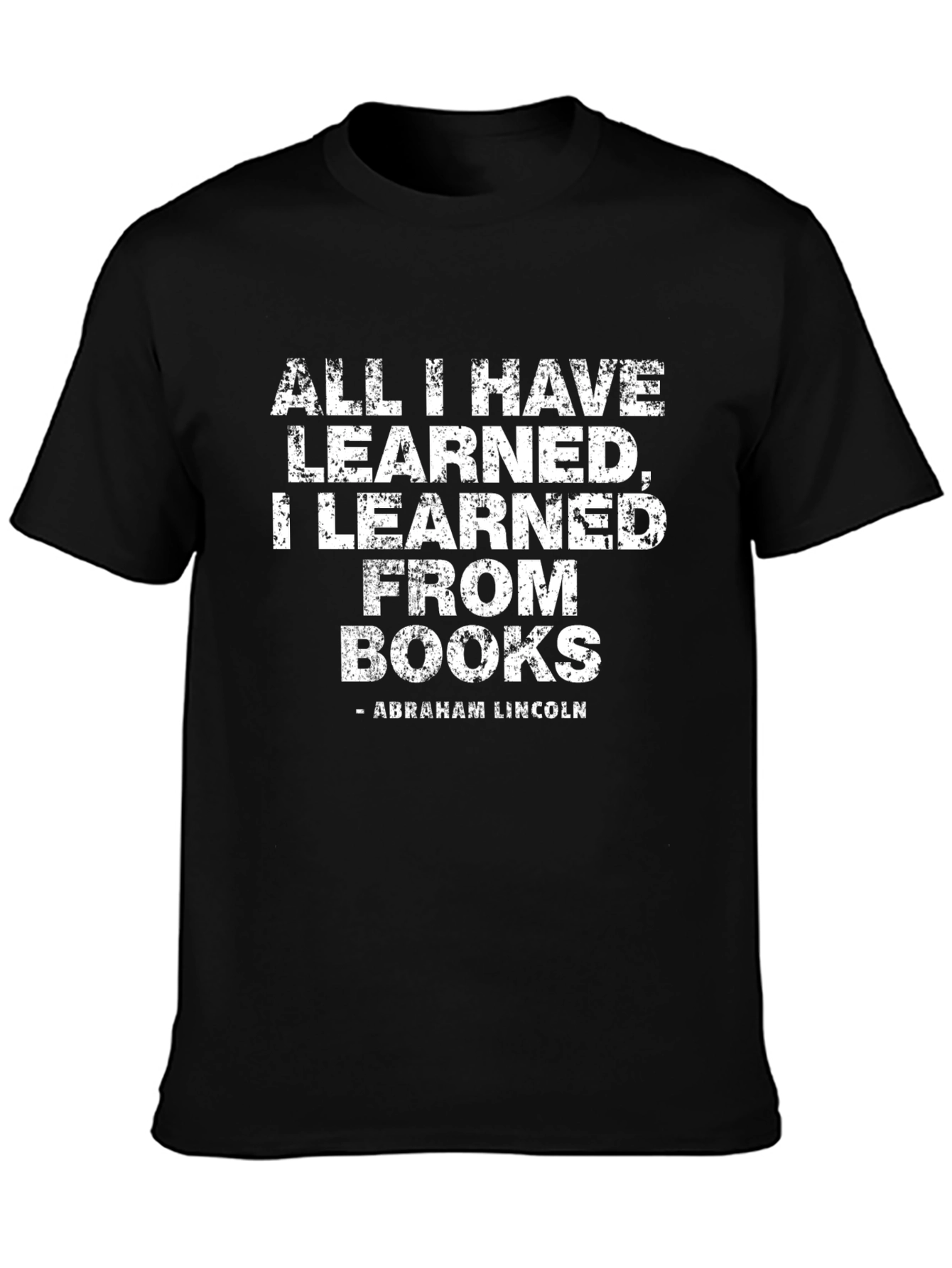 Black All I Have Learned Books Abraham Lincoln T-Shirt view 3