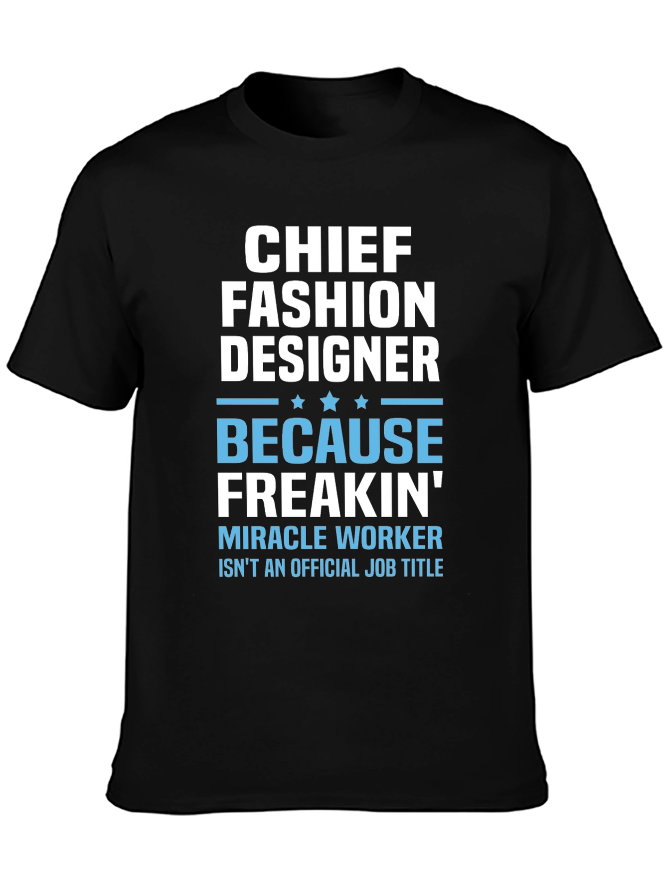 Black Chief Fashion Designer T-Shirt - Funny Job Title Tee view 3