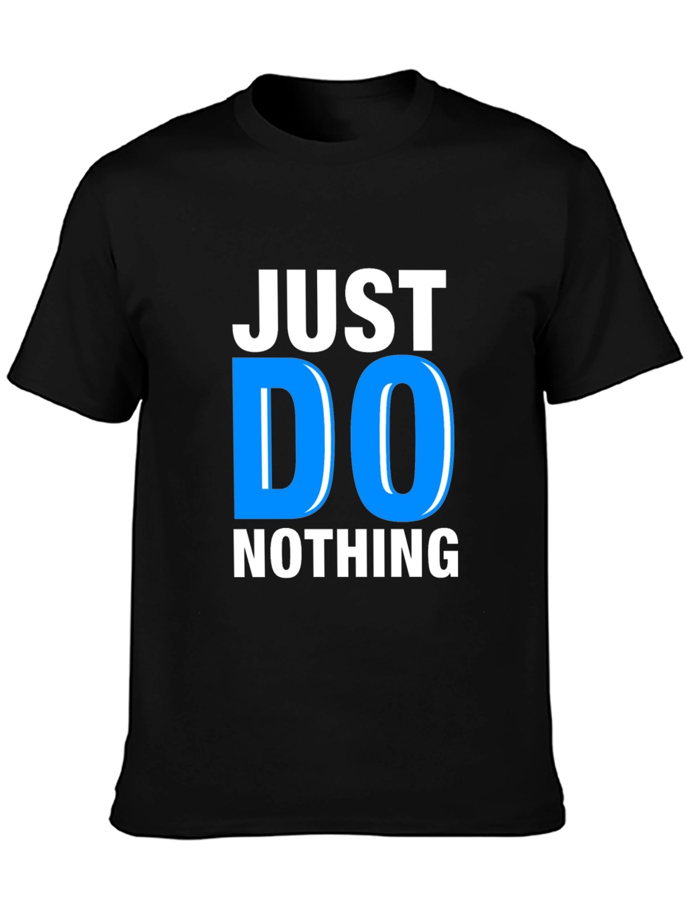 Black Just Do Nothing Graphic Tee - Relaxed Fit Cotton T-Shirt view 3