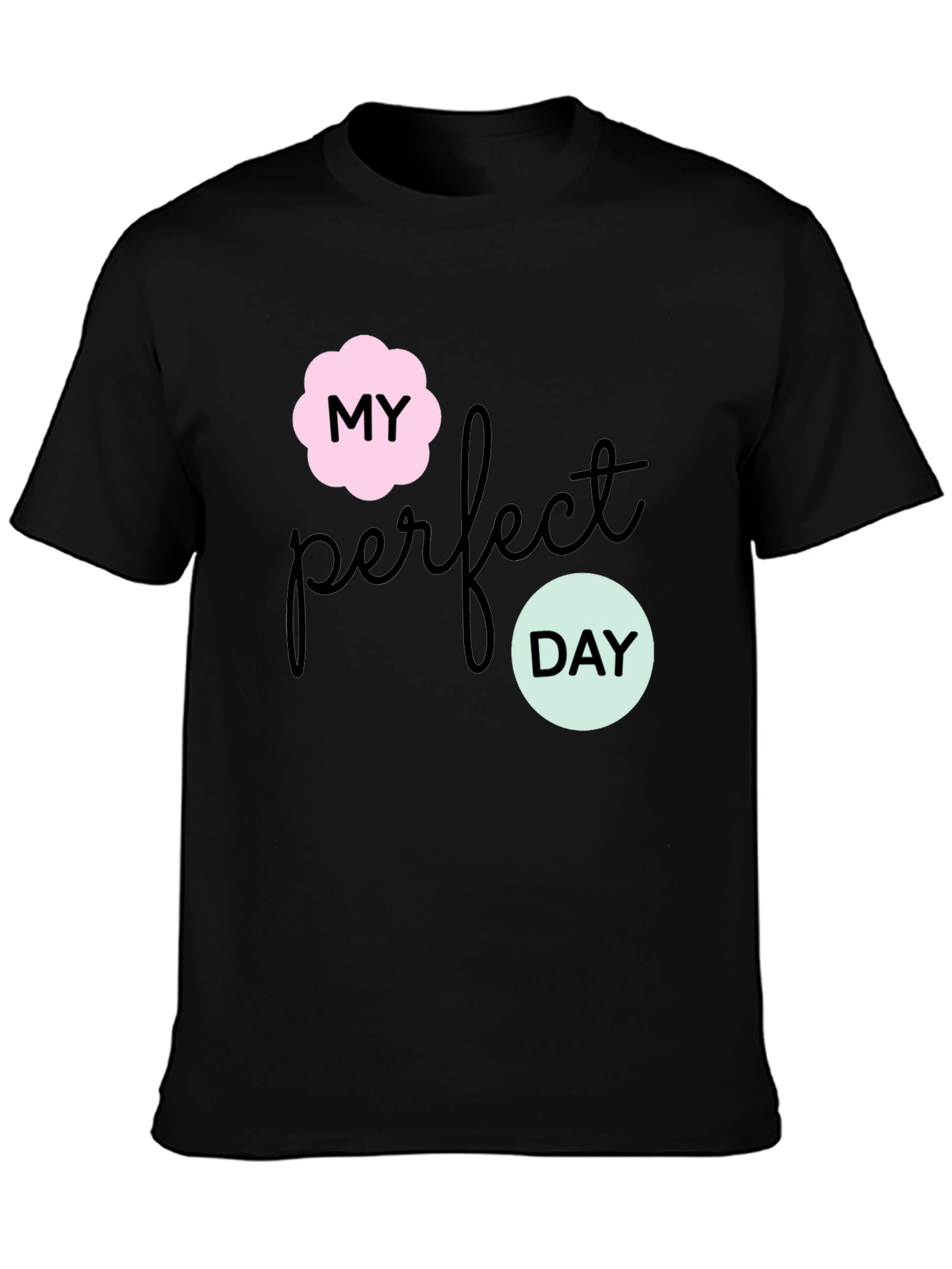 Black My Perfect Day Graphic Tee - Stylish Black T-Shirt view 3