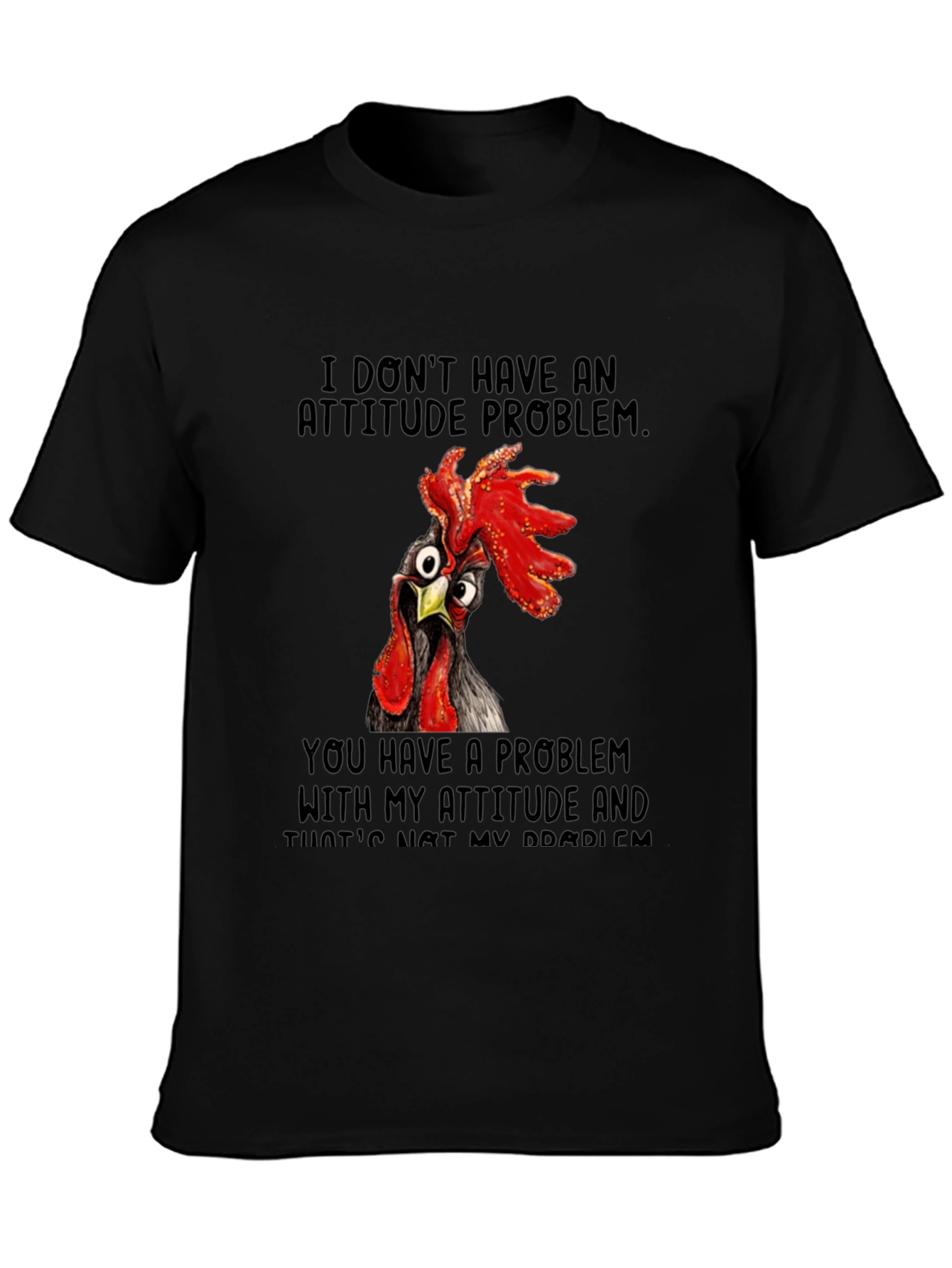 Black Funny Chicken Attitude T-Shirt view 3