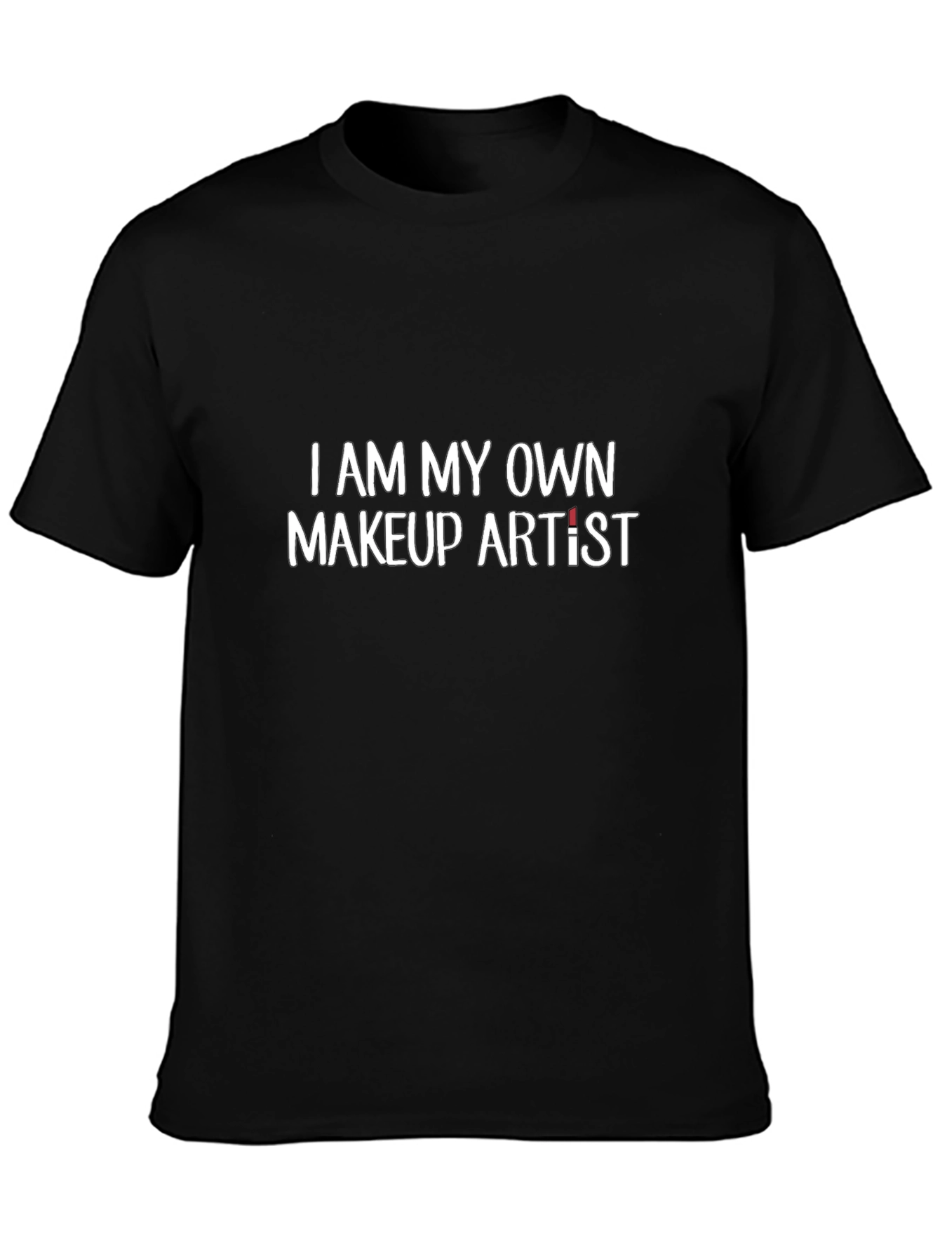 Black I Am My Own Makeup Artist Black Graphic Tee view 3