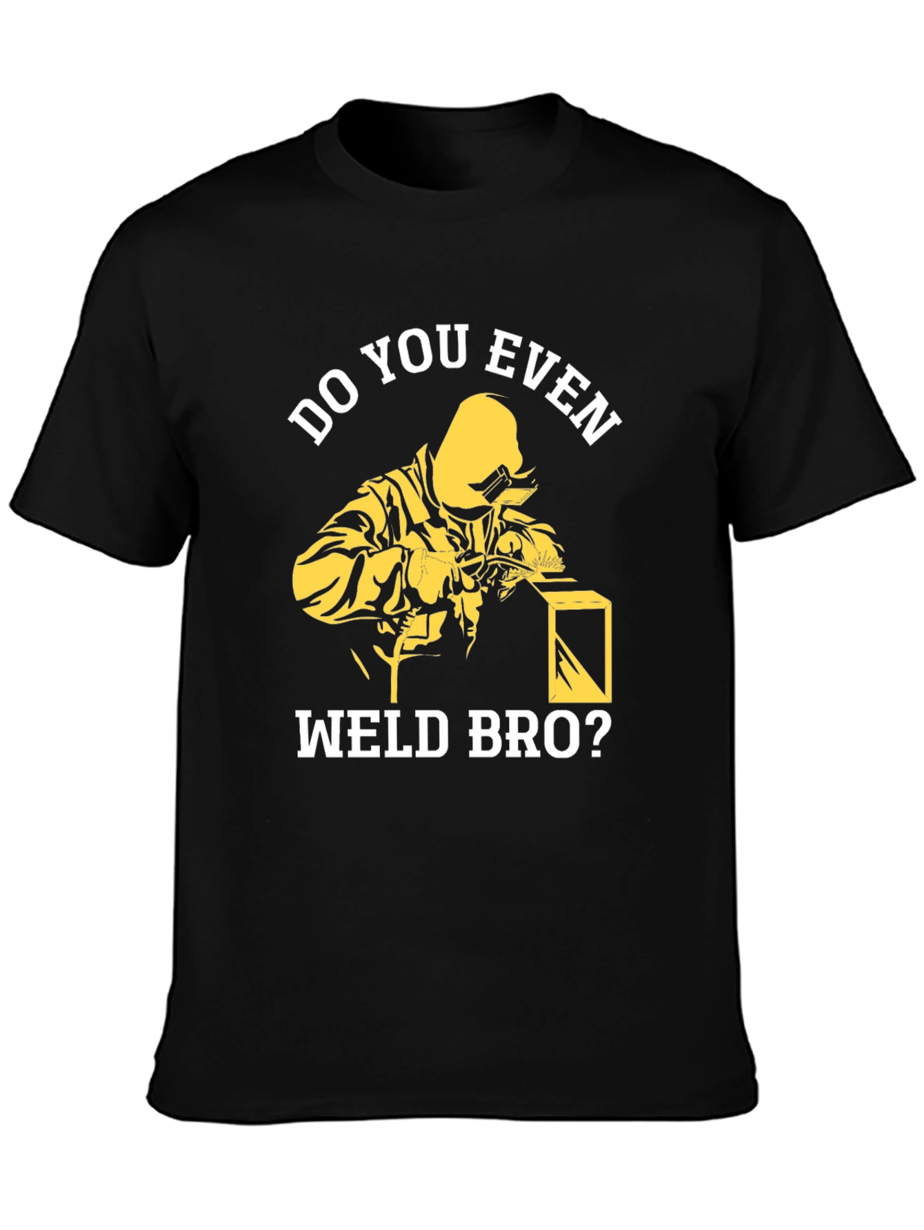 Black Do You Even Weld Bro? Black Cotton Graphic T-Shirt view 3