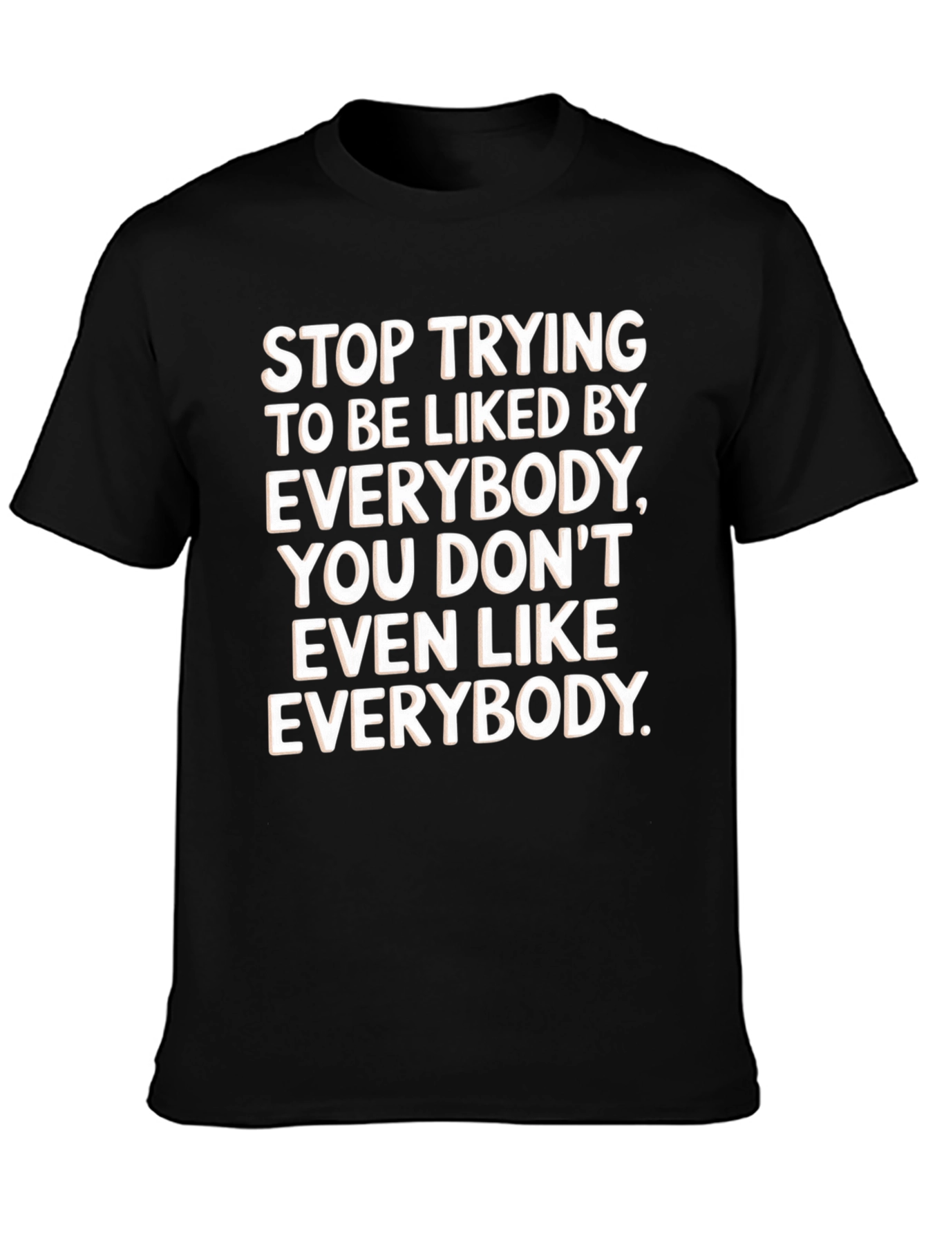 Black Stop Trying T-Shirt, Funny Slogan Tee view 3