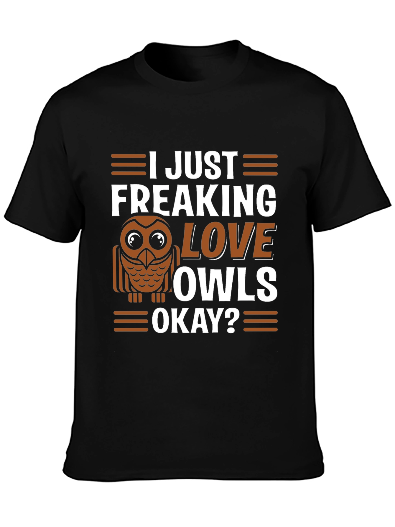Black I Just Freaking Love Owls T-Shirt view 3