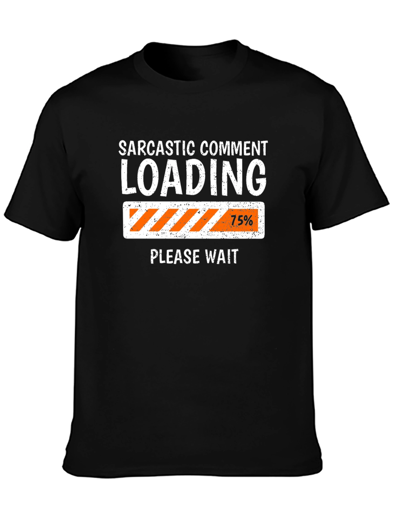 Black Sarcastic Comment Loading Funny T-Shirt view 3