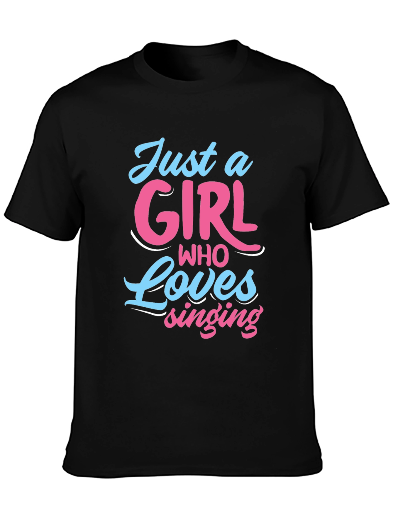 Black Just A Girl Who Loves Singing Black T-Shirt view 3