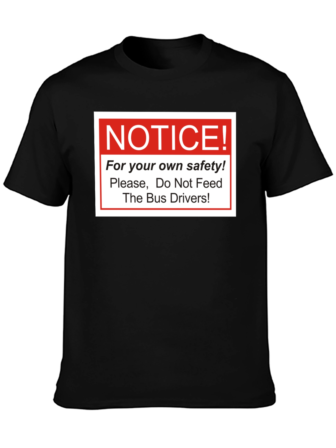 Black Funny "Do Not Feed The Bus Drivers" Graphic Tee view 3