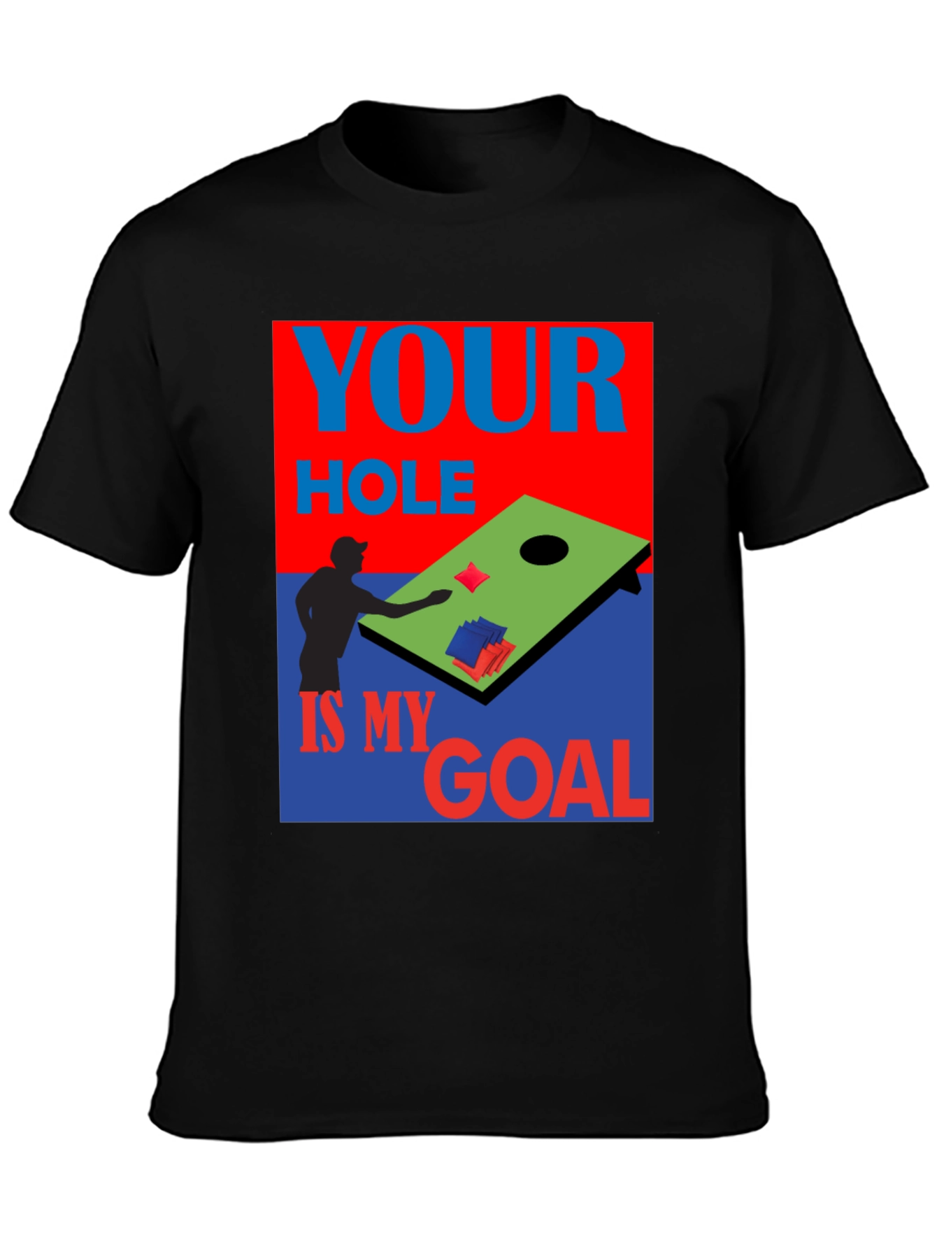 Black Cornhole T-Shirt: Your Hole is My Goal view 3