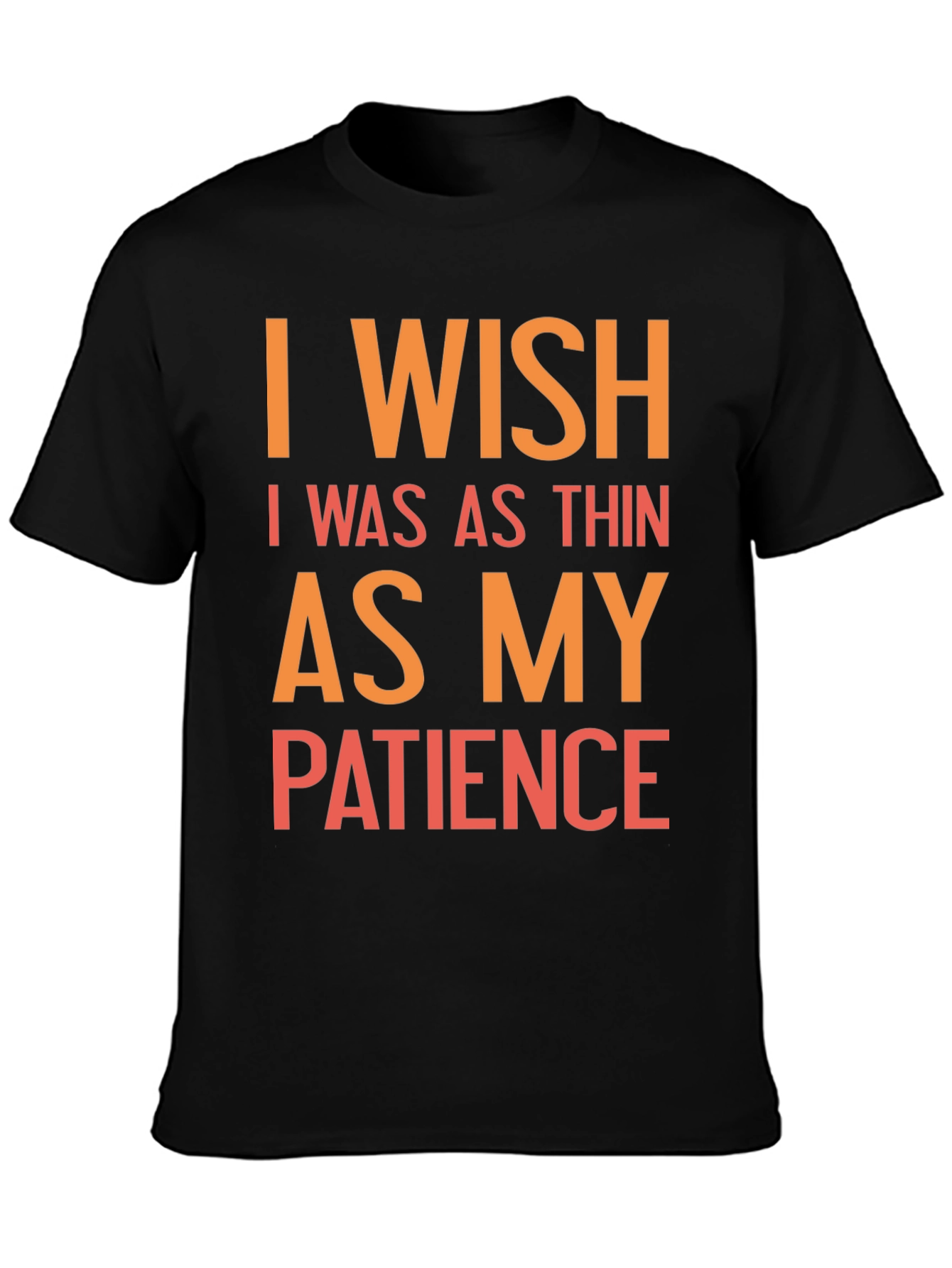 Black Funny I Wish Patience T-Shirt view 3
