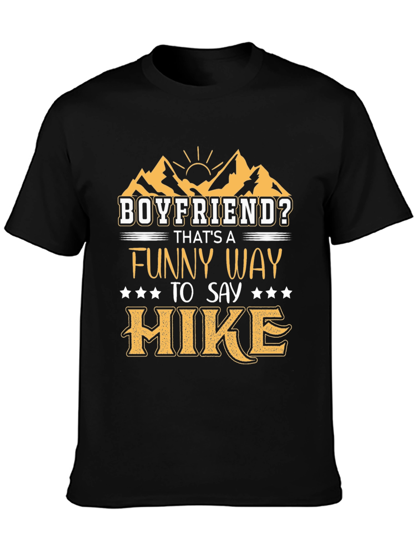 Black Boyfriend Hiking T-Shirt - Funny Hike Tee view 3