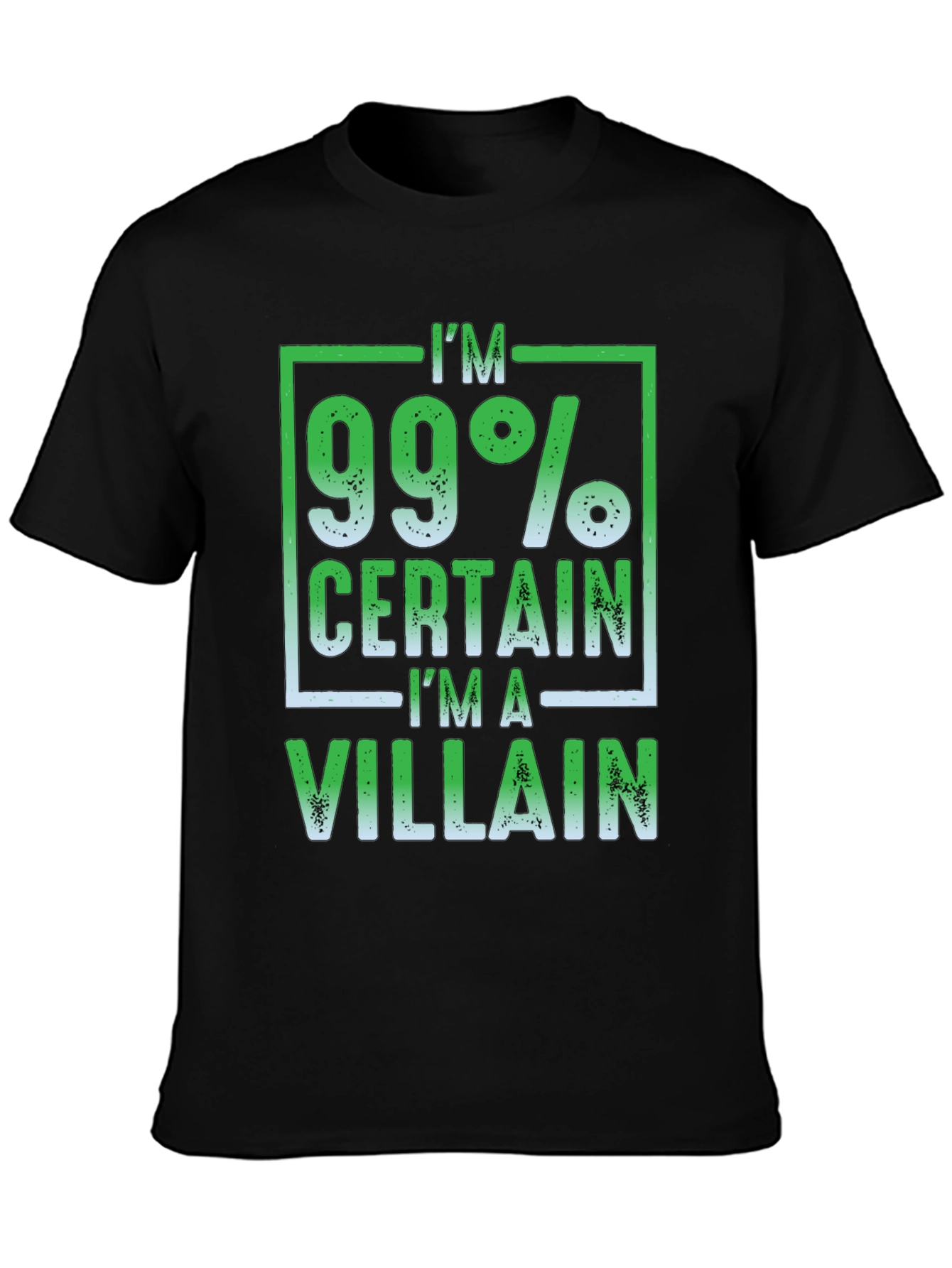 Black 99% Certain I'm a Villain Graphic T-Shirt view 3