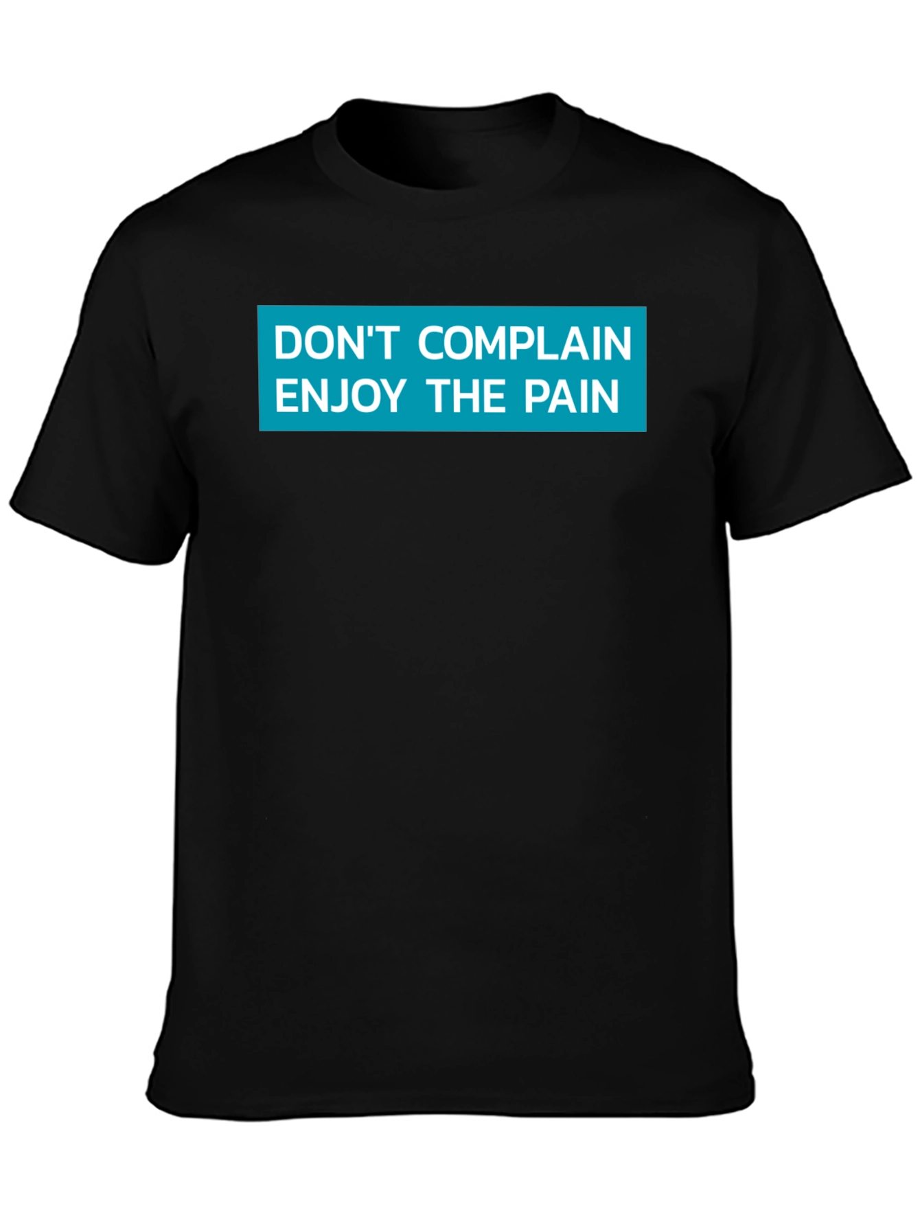 Black Don't Complain Enjoy the Pain Graphic Tee view 3