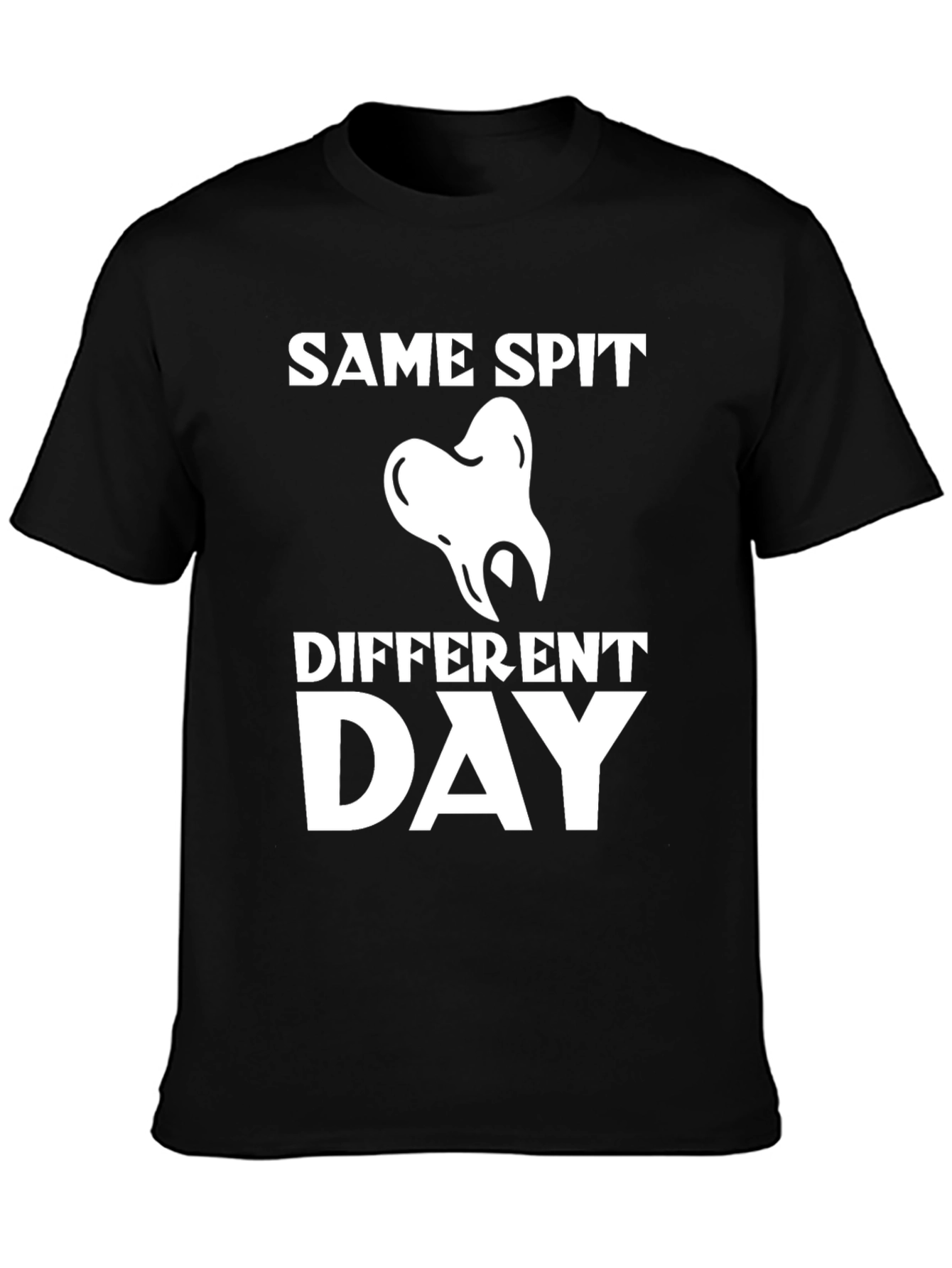 Black Same Spit Different Day Dentist T-Shirt view 3