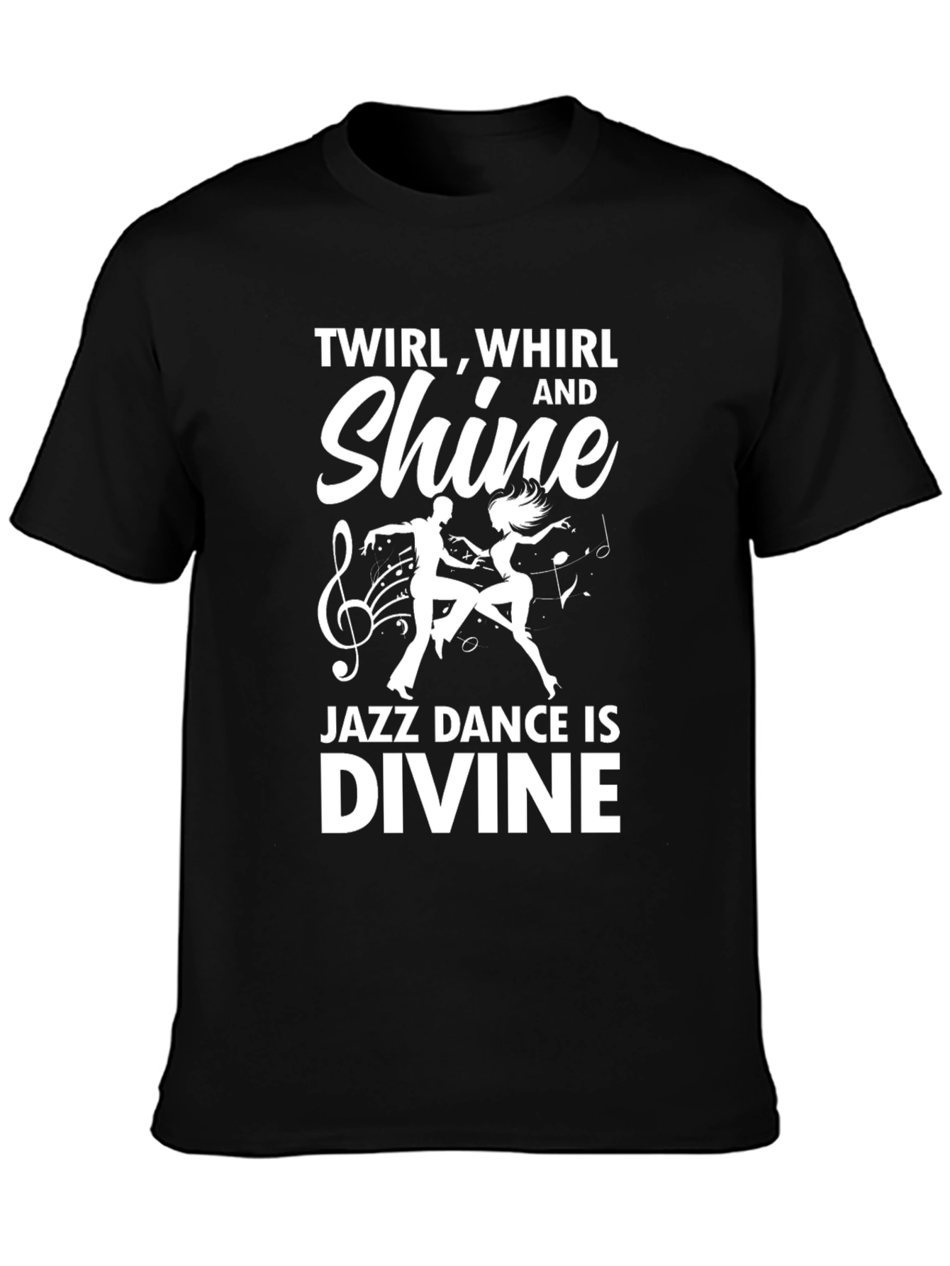 Black Jazz Dance is Divine T-Shirt view 3