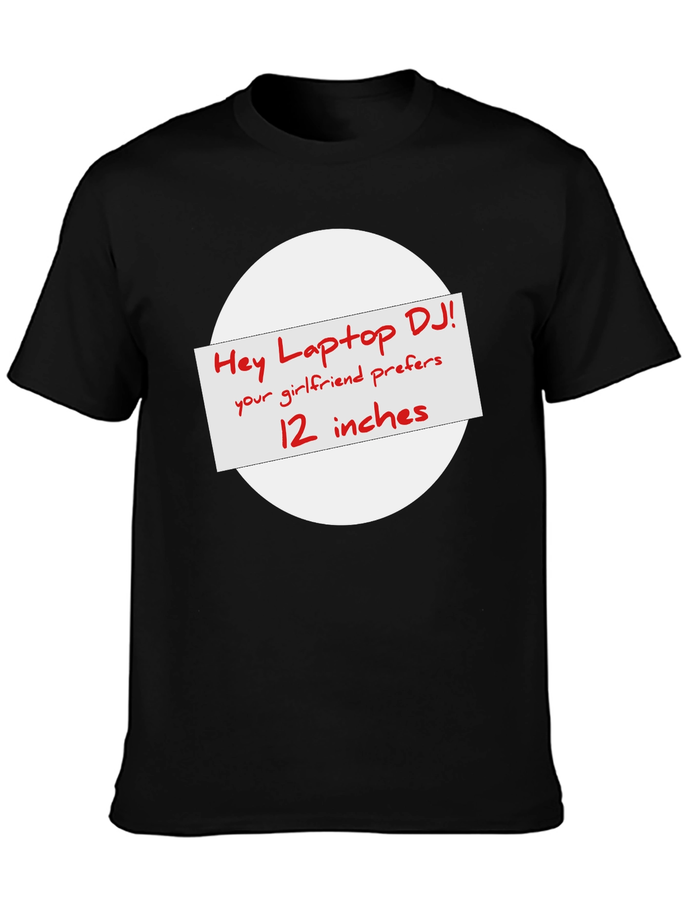 Black Hey Laptop DJ T-Shirt - Your Girlfriend Prefers 12 Inches view 3