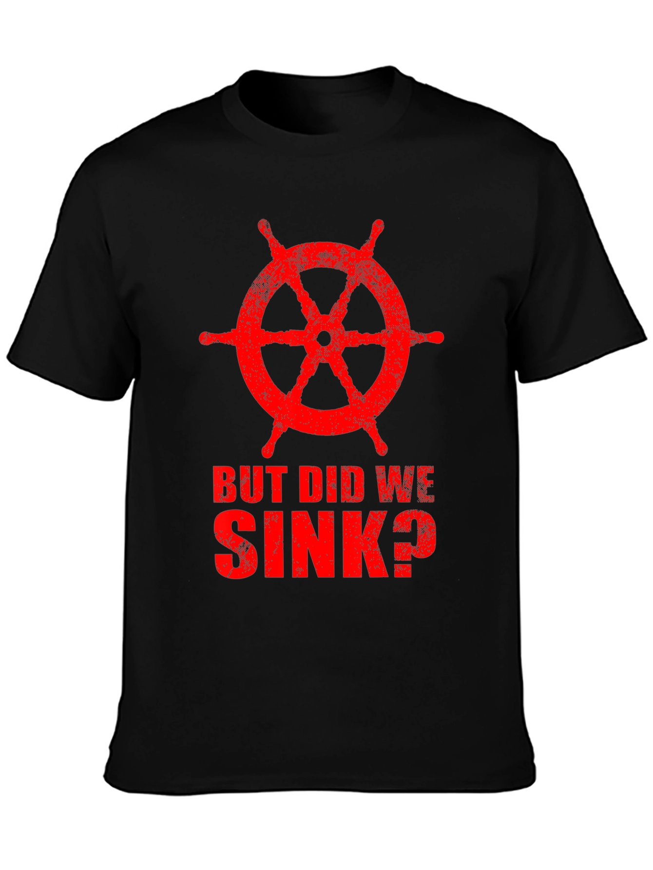 Black But Did We Sink? Graphic Tee - Nautical T-Shirt view 3
