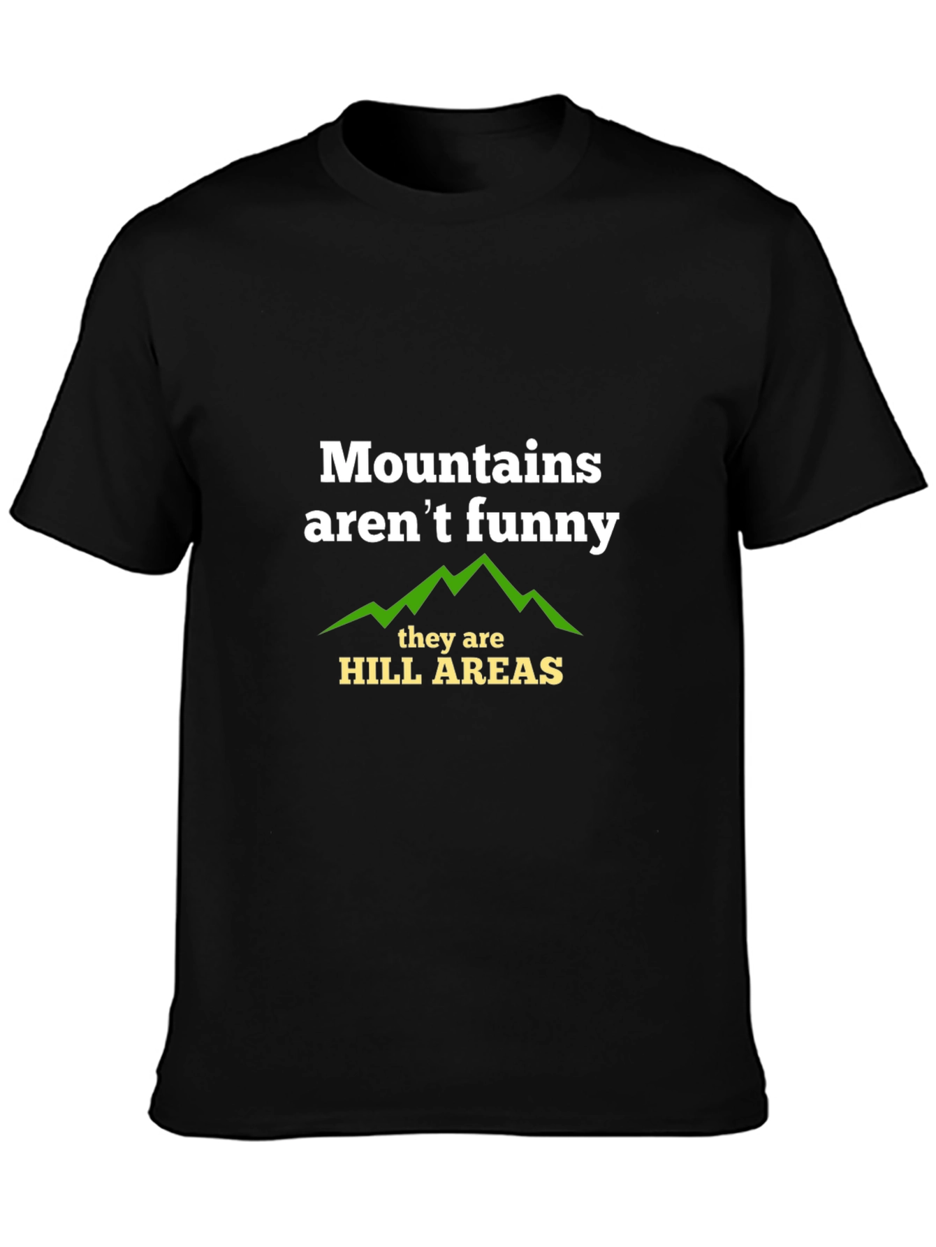 Black Mountains Aren't Funny T-Shirt - Hill Areas Graphic Tee view 3