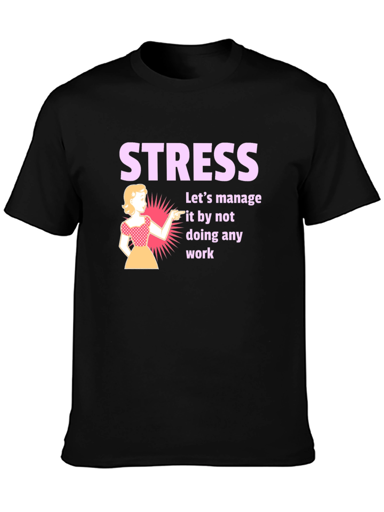 Black Stress Management T-Shirt: Funny Work Humor Tee view 3