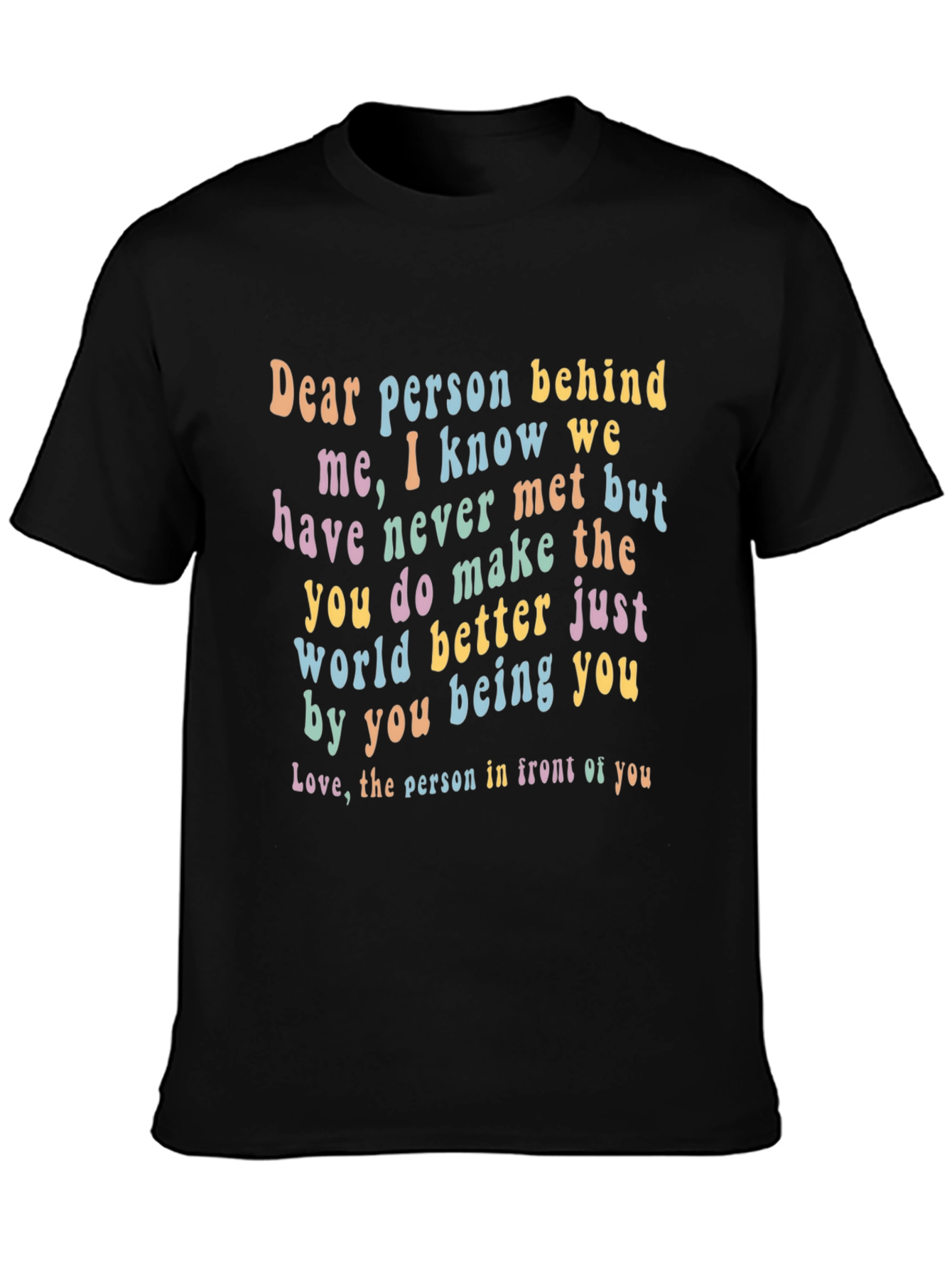 Black Inspirational 'Dear Person Behind Me' Graphic Tee view 3