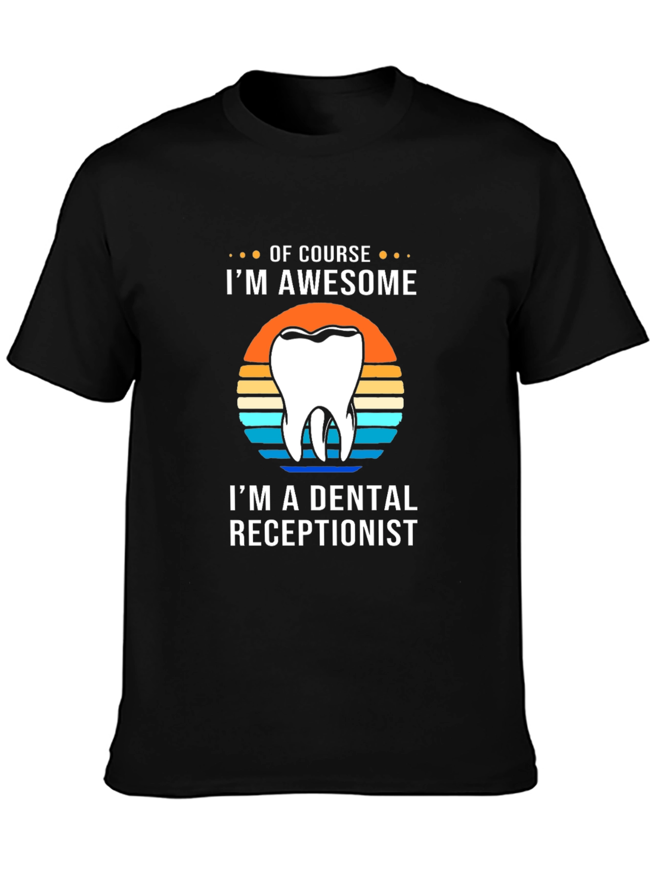 Black Awesome Dental Receptionist T-Shirt view 3