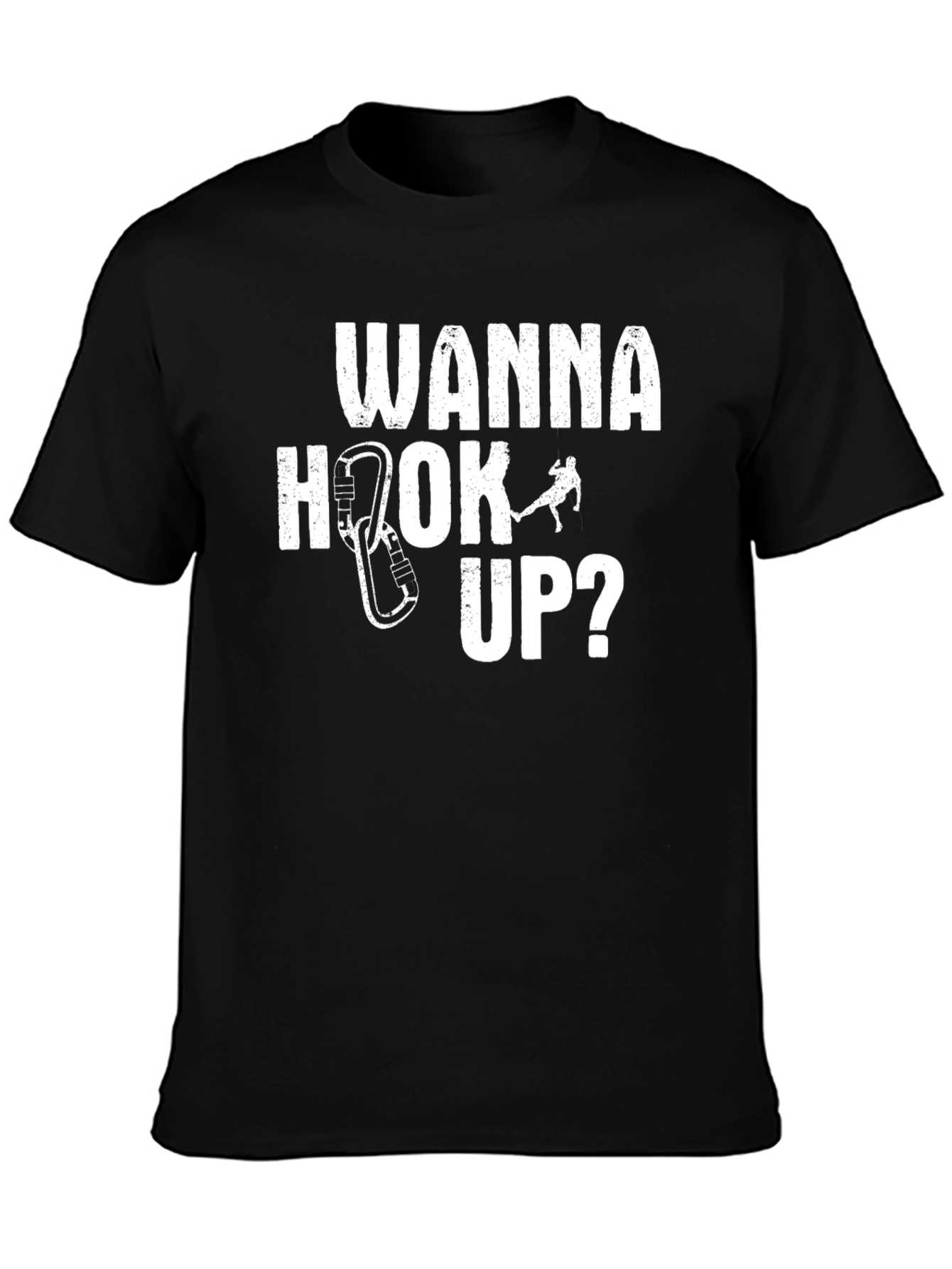 Black Wanna Hook Up Climbing T-Shirt - Funny Climber Tee view 3