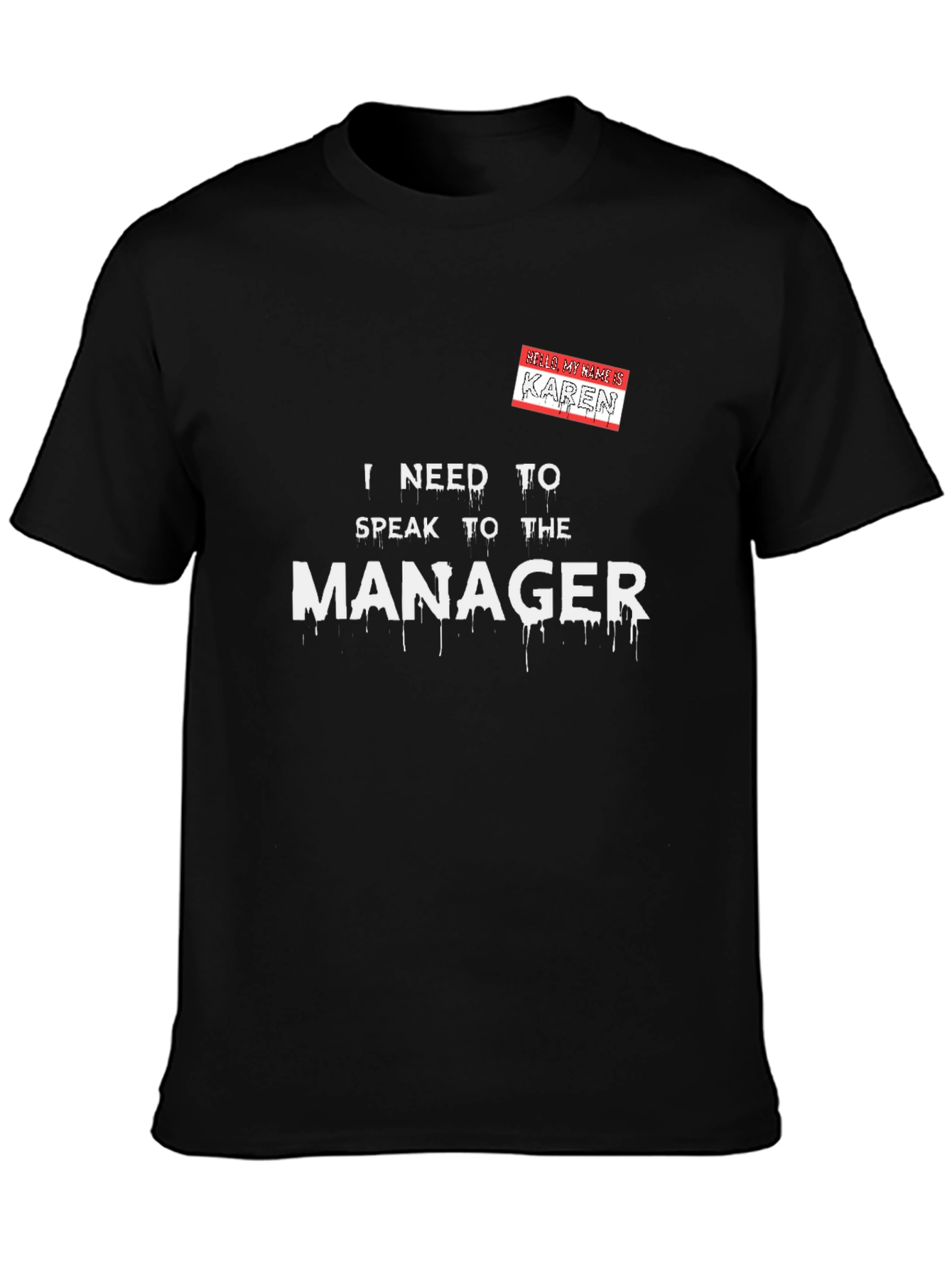 Black Speak To The Manager Tee - Funny Karen Shirt view 3