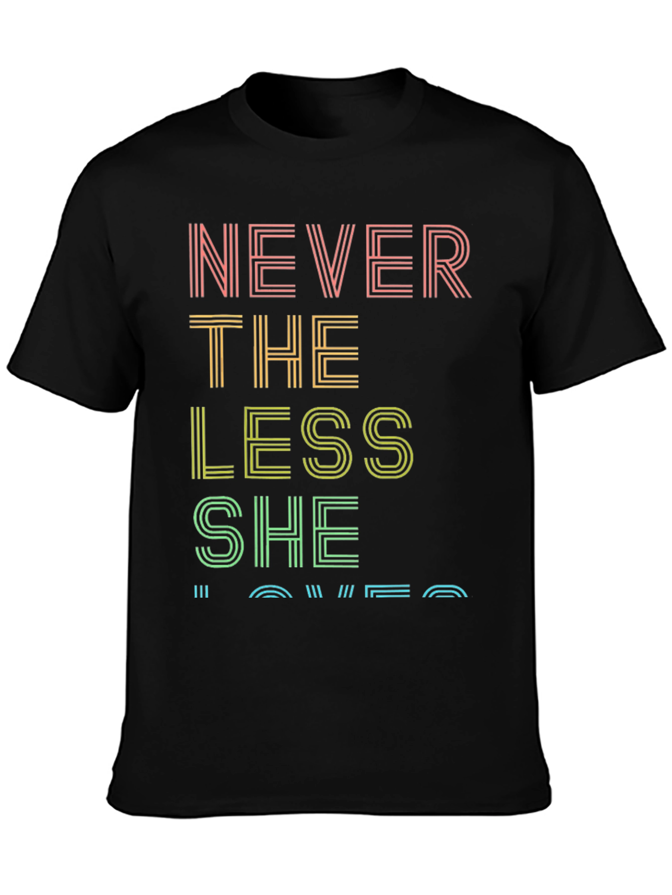 Black Never the Less She Loved Graphic Tee view 3